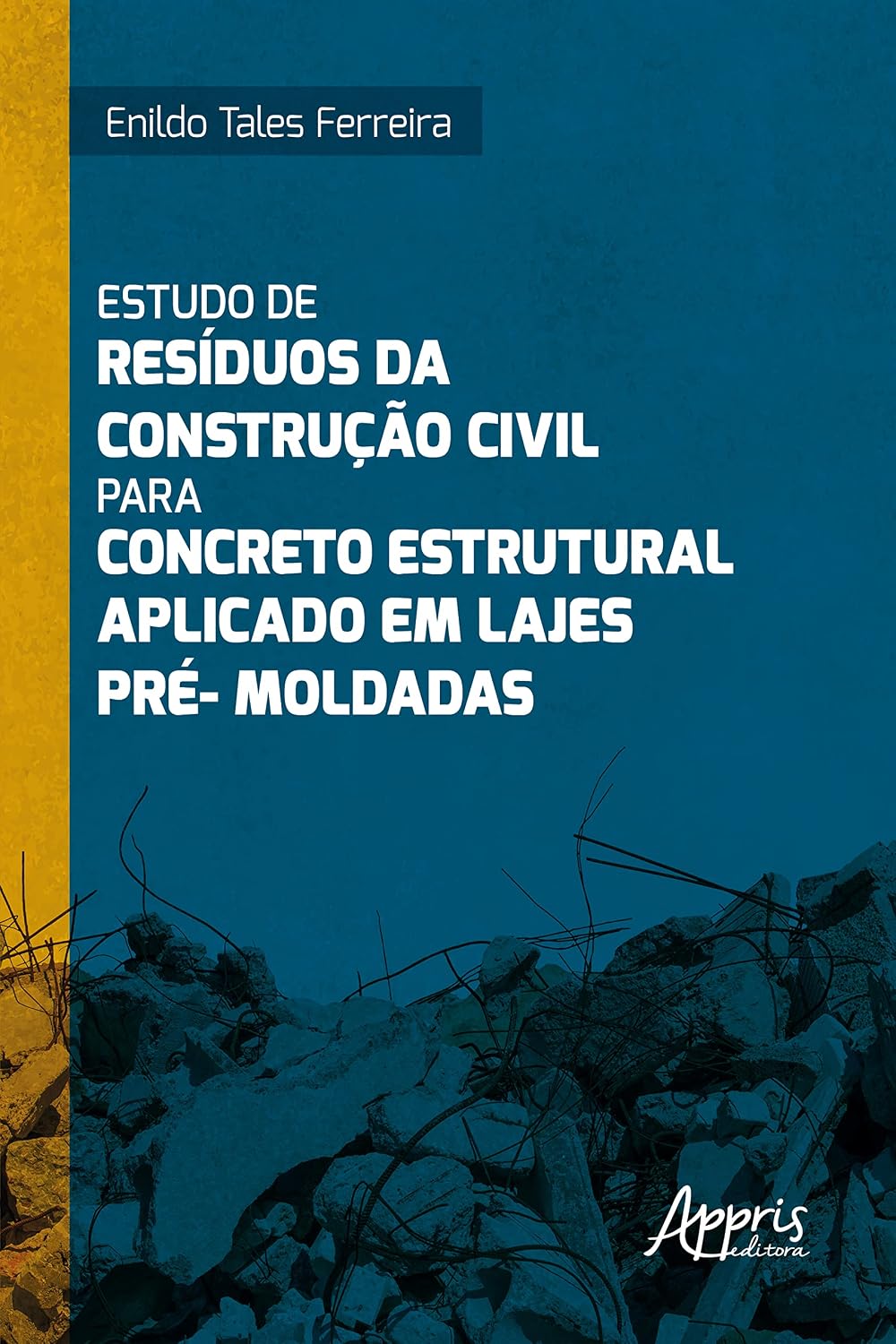 ler totalmente Estudo de Resíduos da Construção Civil para Concreto Estrutural Aplicado em Lajes Pré-Moldadas