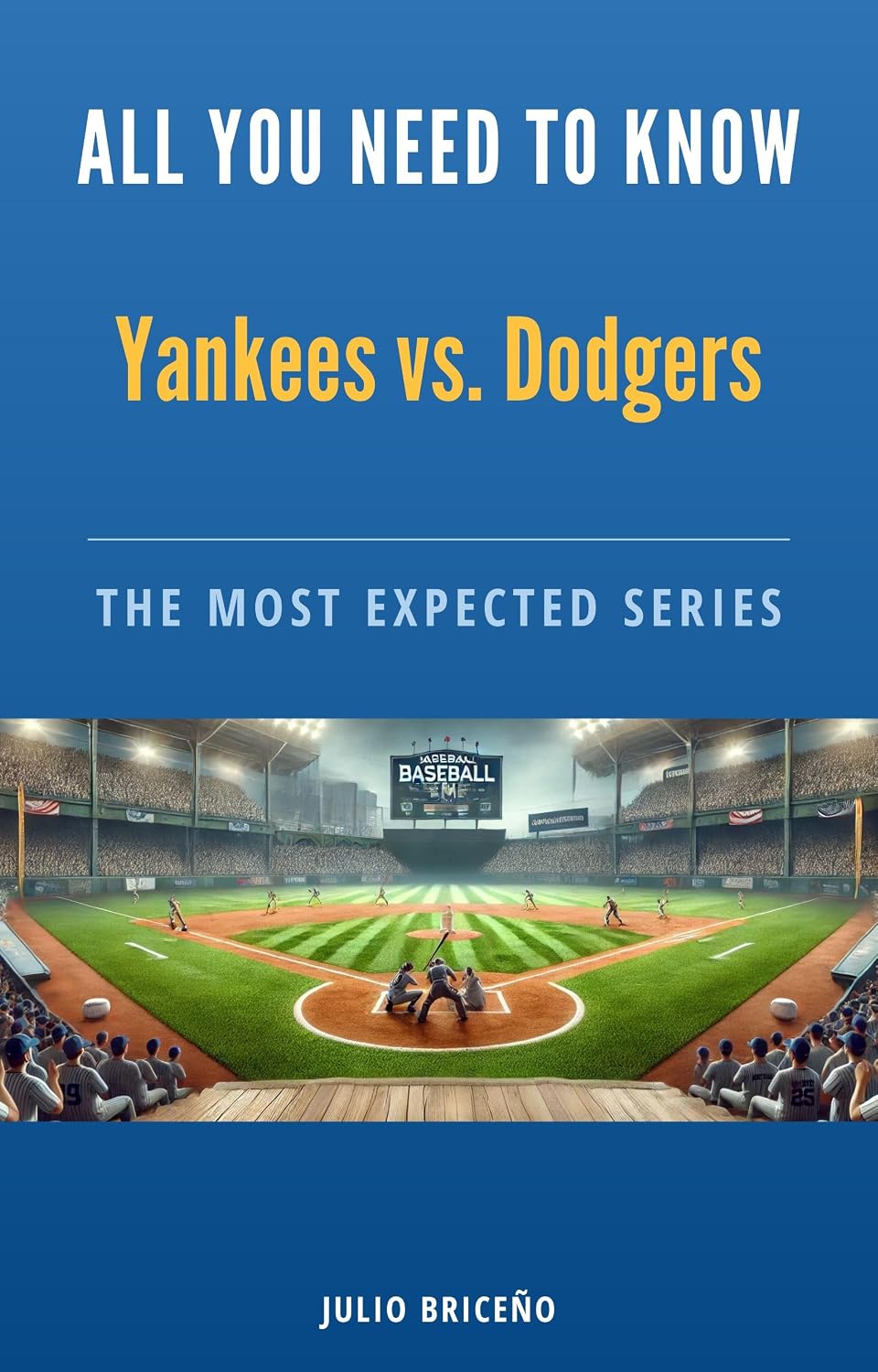 ler totalmente Yankees vs Dodgers: The most expected series (All You Need To Know (AYNTK)) (English Edition)