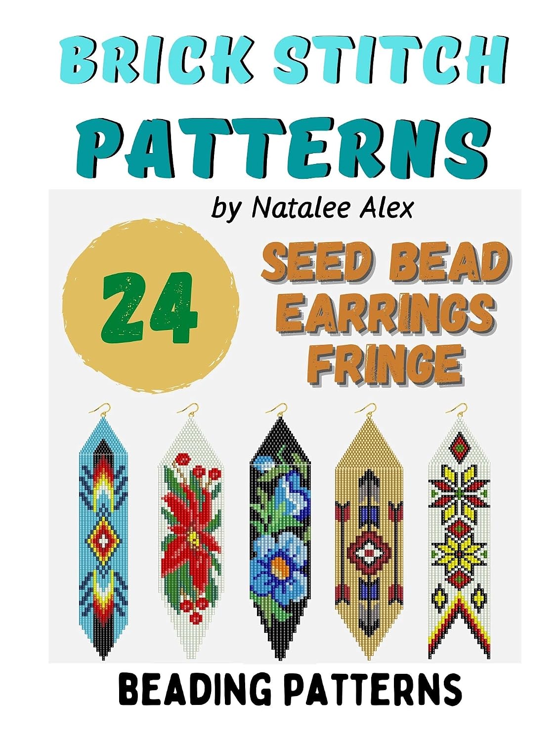 ler totalmente Brick Stitch Earrings Fringe Seed Bead Patterns 24 projects - Gift for the needlewomen: Beadweaving Brick Stitch Technique Earrings Collection Beading patterns (English Edition)