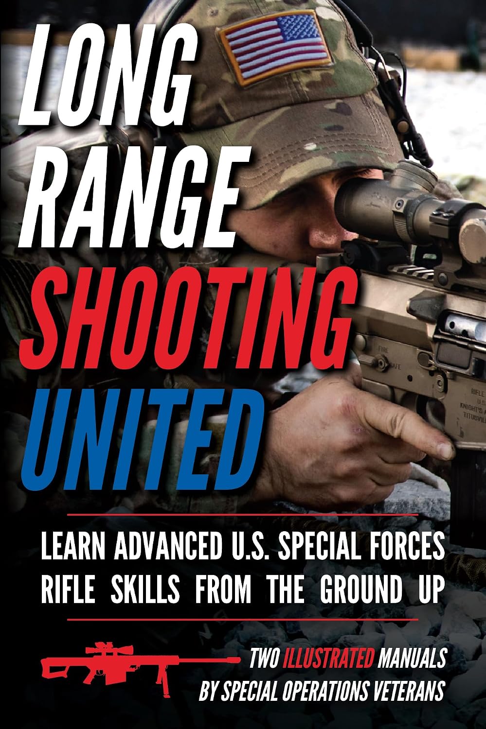 ler totalmente Long Range Shooting United: Two Illustrated Manuals (Small Unit Soldiers) (English Edition)