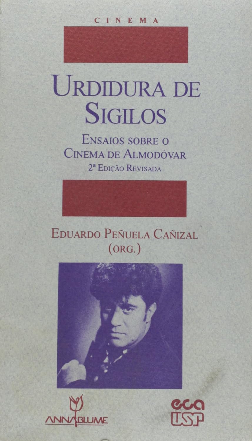 Urdiduras De Sigilos - Ensaios Sobre O Cinema De Almodovar baixar livro de graça