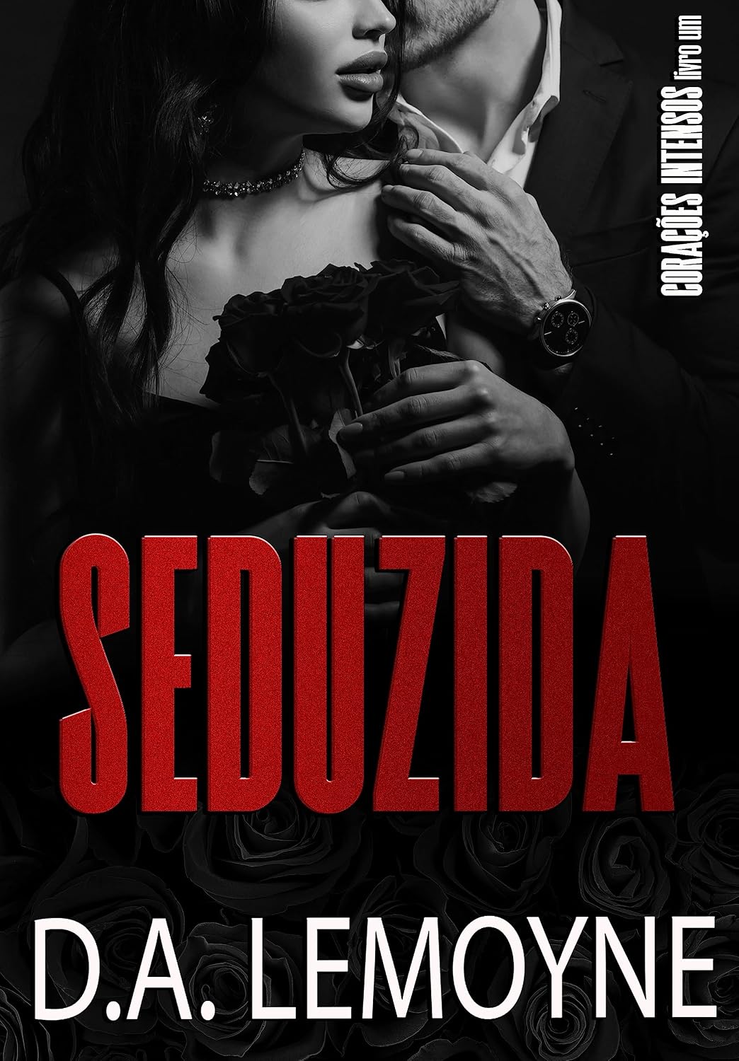 capítulo por capítulo baixar Seduzida: Série Corações Intensos - Livro 1