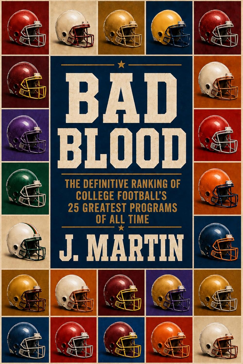 ler totalmente Bad Blood: The Definitive Ranking of College Football's 25 Greatest Programs of All Time (Bad Blood Sports Series) (English Edition)