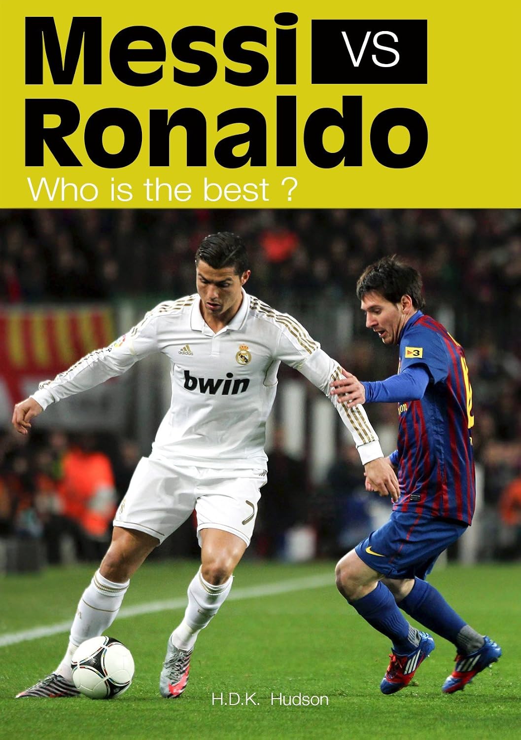 ler totalmente Messi vs Ronaldo, Who is the best? (English Edition)