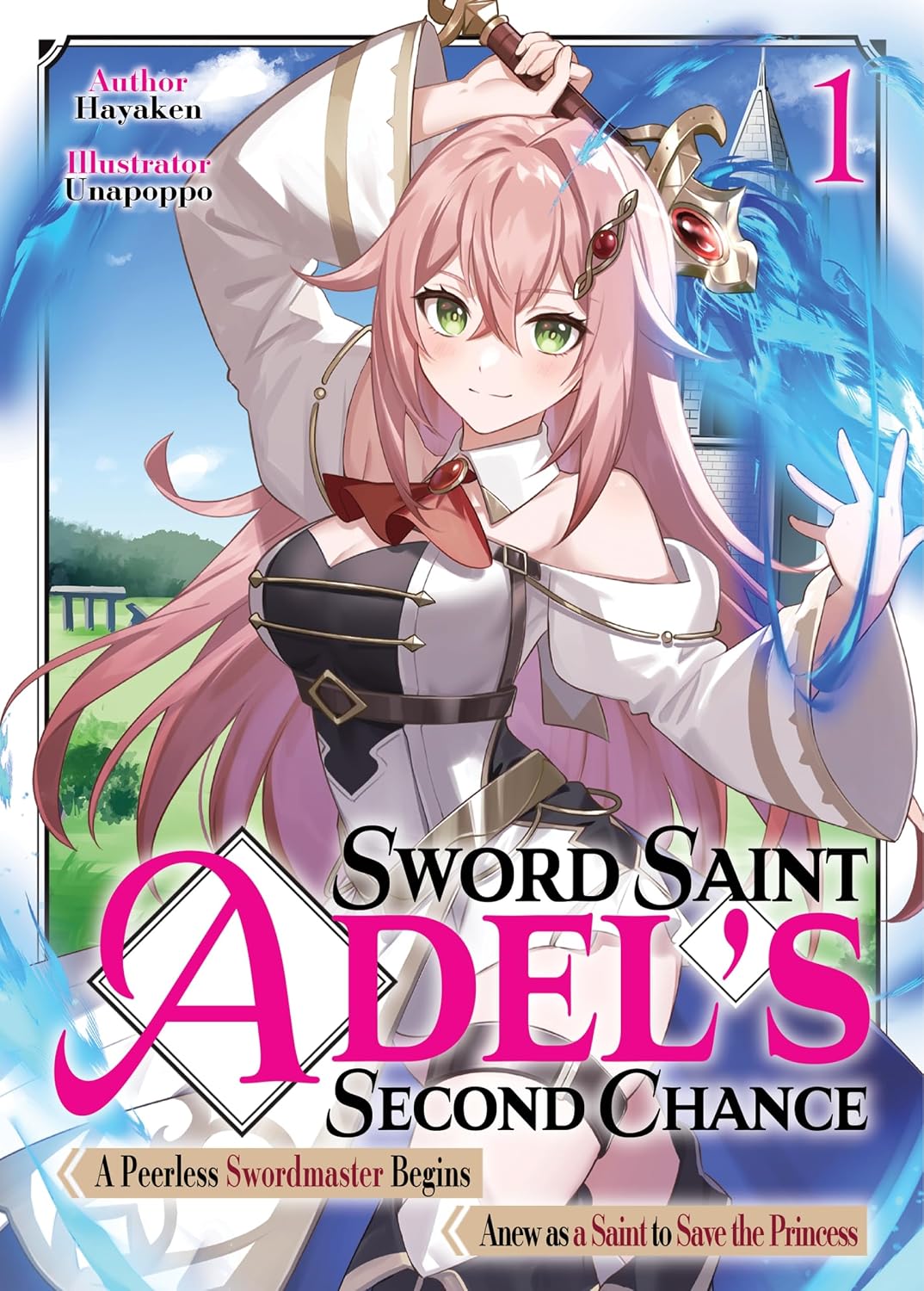 Sword Saint Adel's Second Chance: Volume 1 (English Edition)