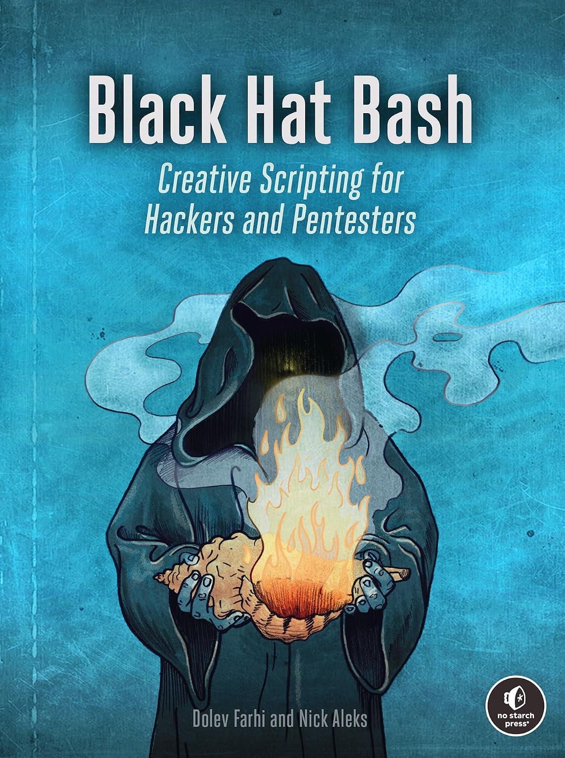 ler totalmente Black Hat Bash: Creative Scripting for Hackers and Pentesters