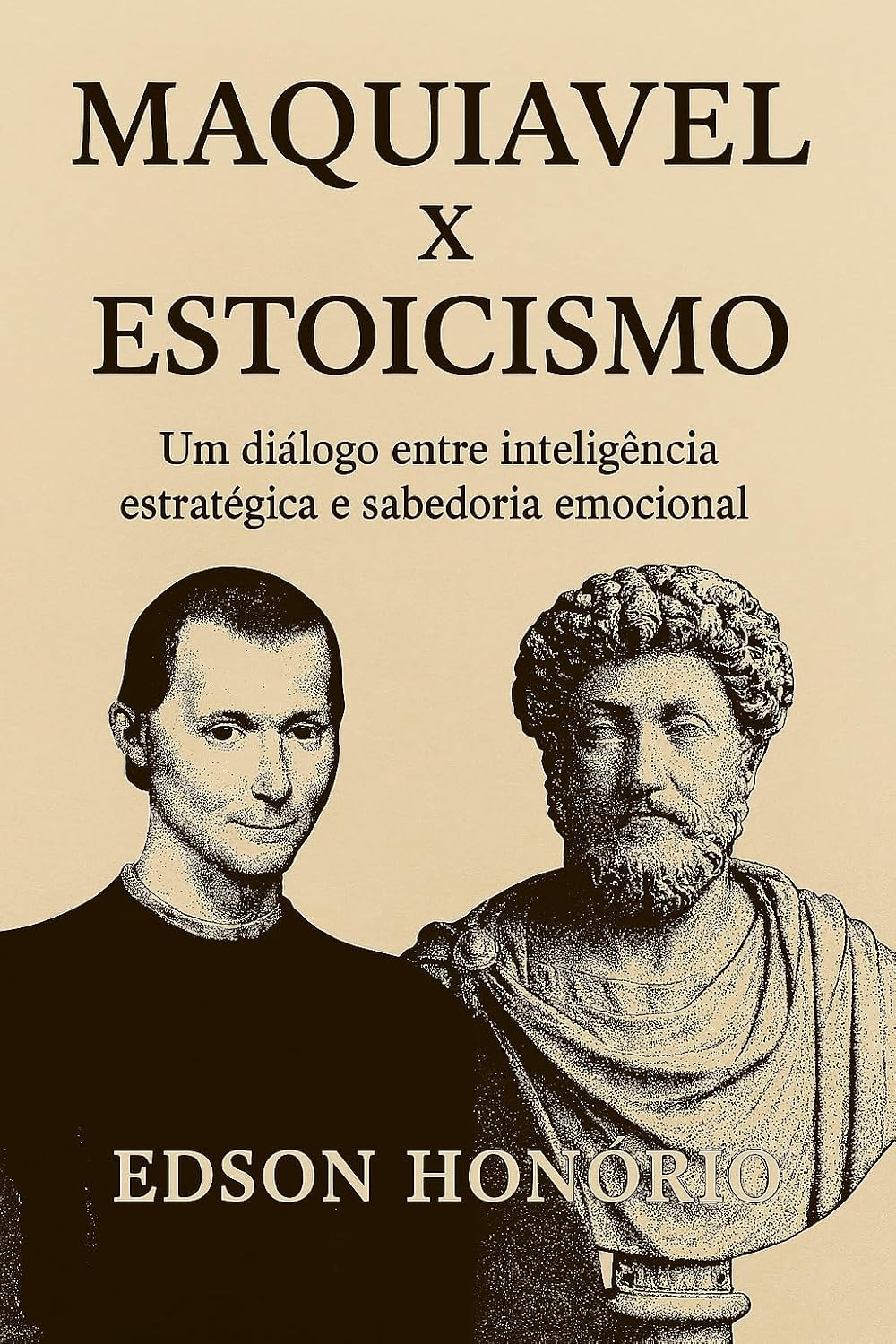 ler totalmente Maquiavel x Estoicismo: Um diálogo entre inteligência estratégica e sabedoria emocional