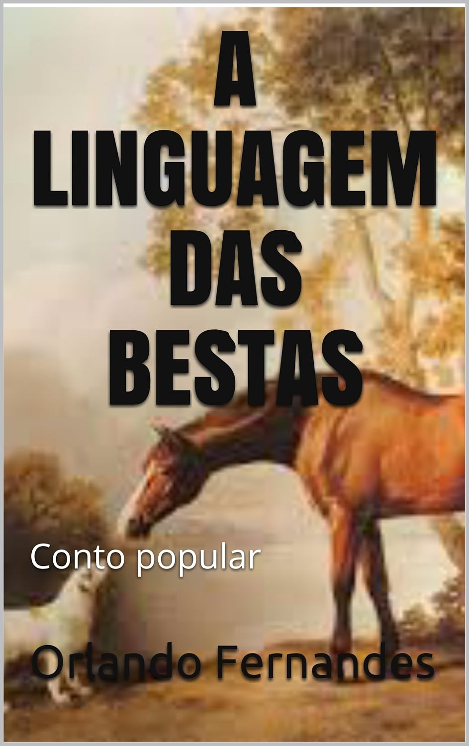 ler totalmente A LINGUAGEM DAS BESTAS: Conto popular