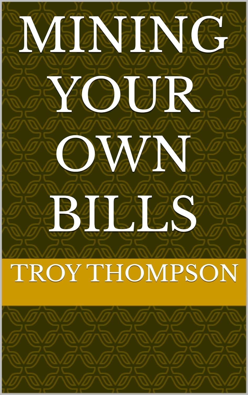 MINING YOUR OWN BILLS (The FRIDAY Sovereign AI Series Book 5) (English Edition) baixar livro de graça