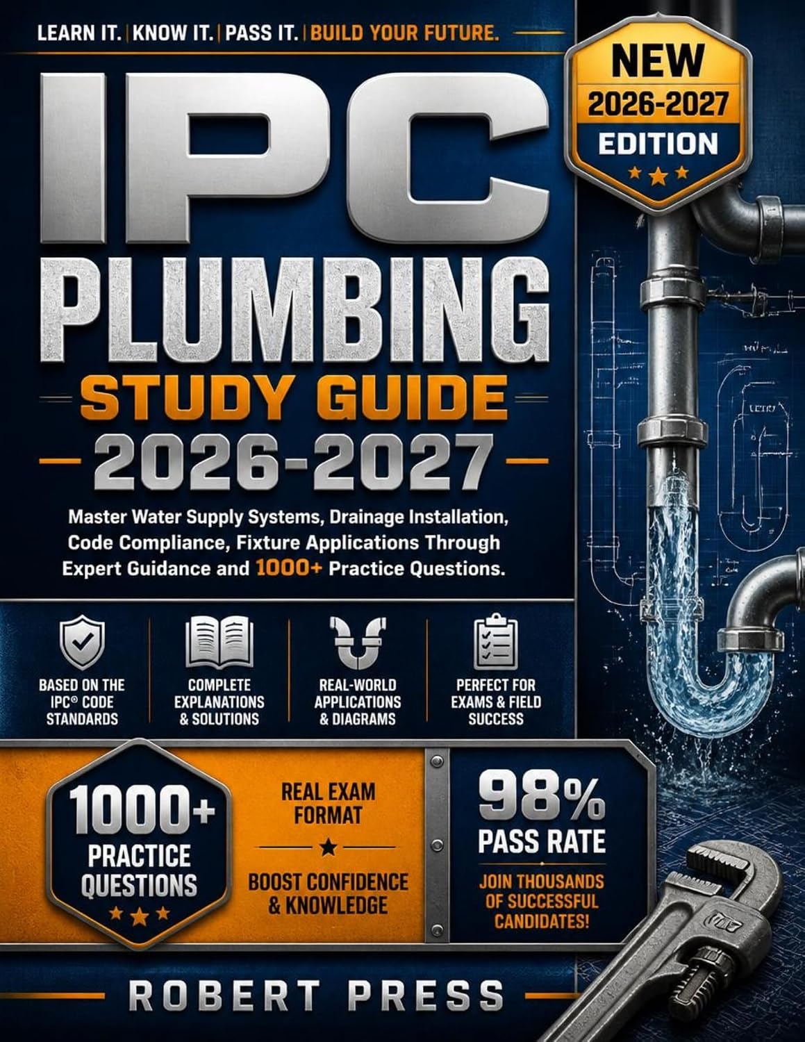 IPC Plumbing Study Guide 2026-2027: Master Water Supply Systems, Drainage Installation, Code Compliance, Fixture Applications Through Expert Guidance and 1000+ Practice Questions (English Edition) baixar o livro de graça
