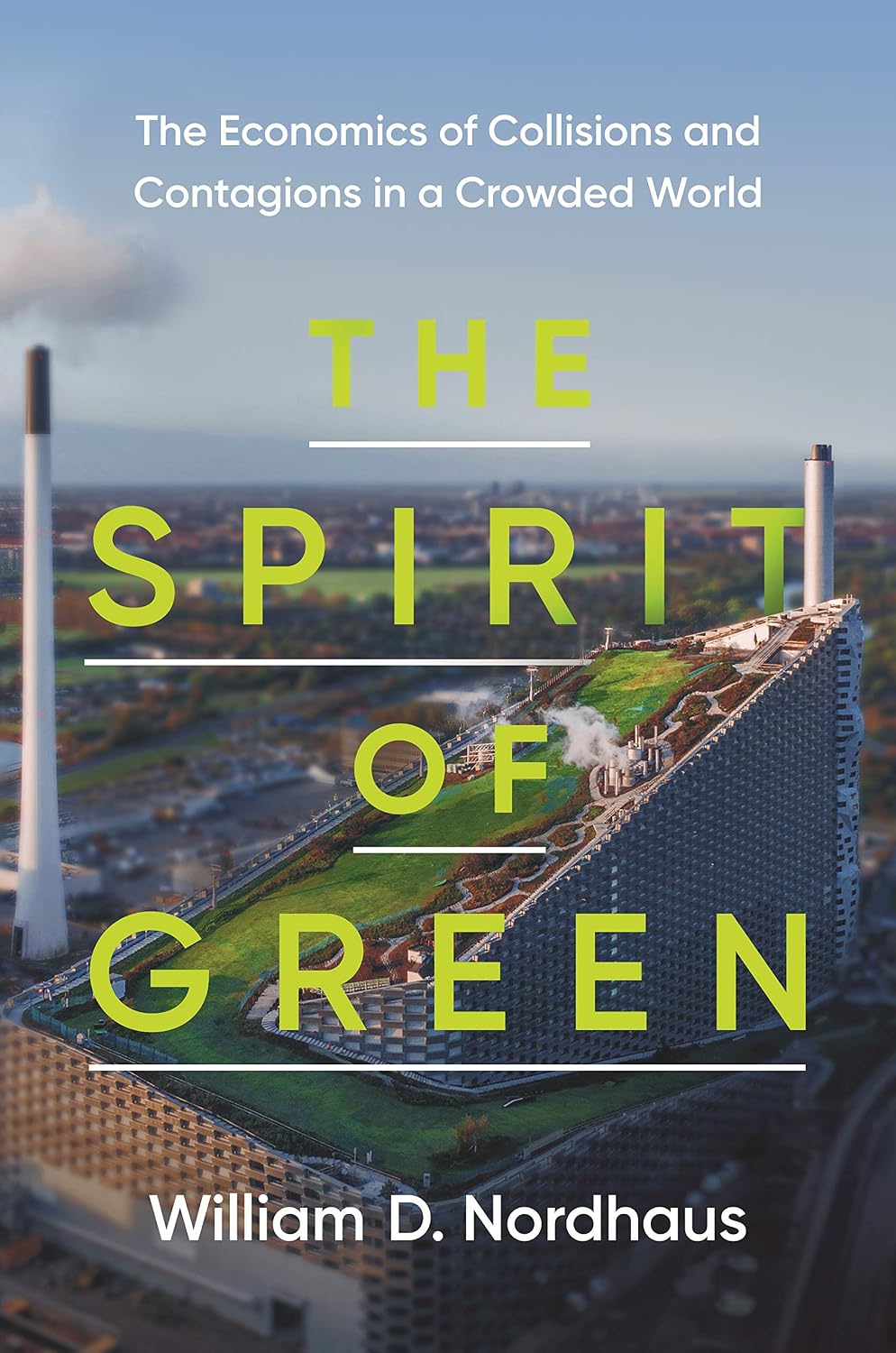 capítulo por capítulo baixar The Spirit of Green: The Economics of Collisions and Contagions in a Crowded World
