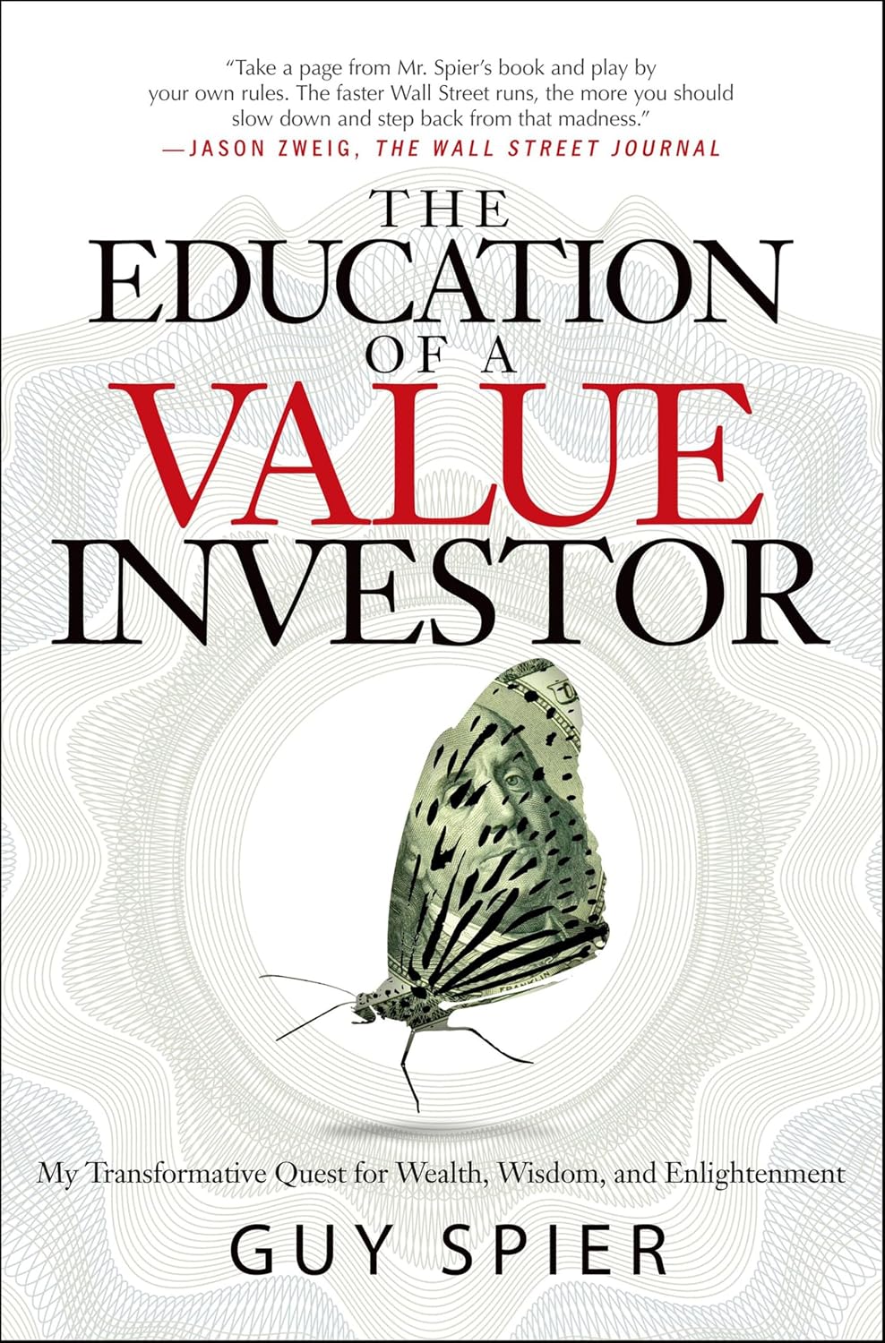 The Education of a Value Investor: My Transformative Quest for Wealth, Wisdom, and Enlightenment (English Edition) baixar livro de graça