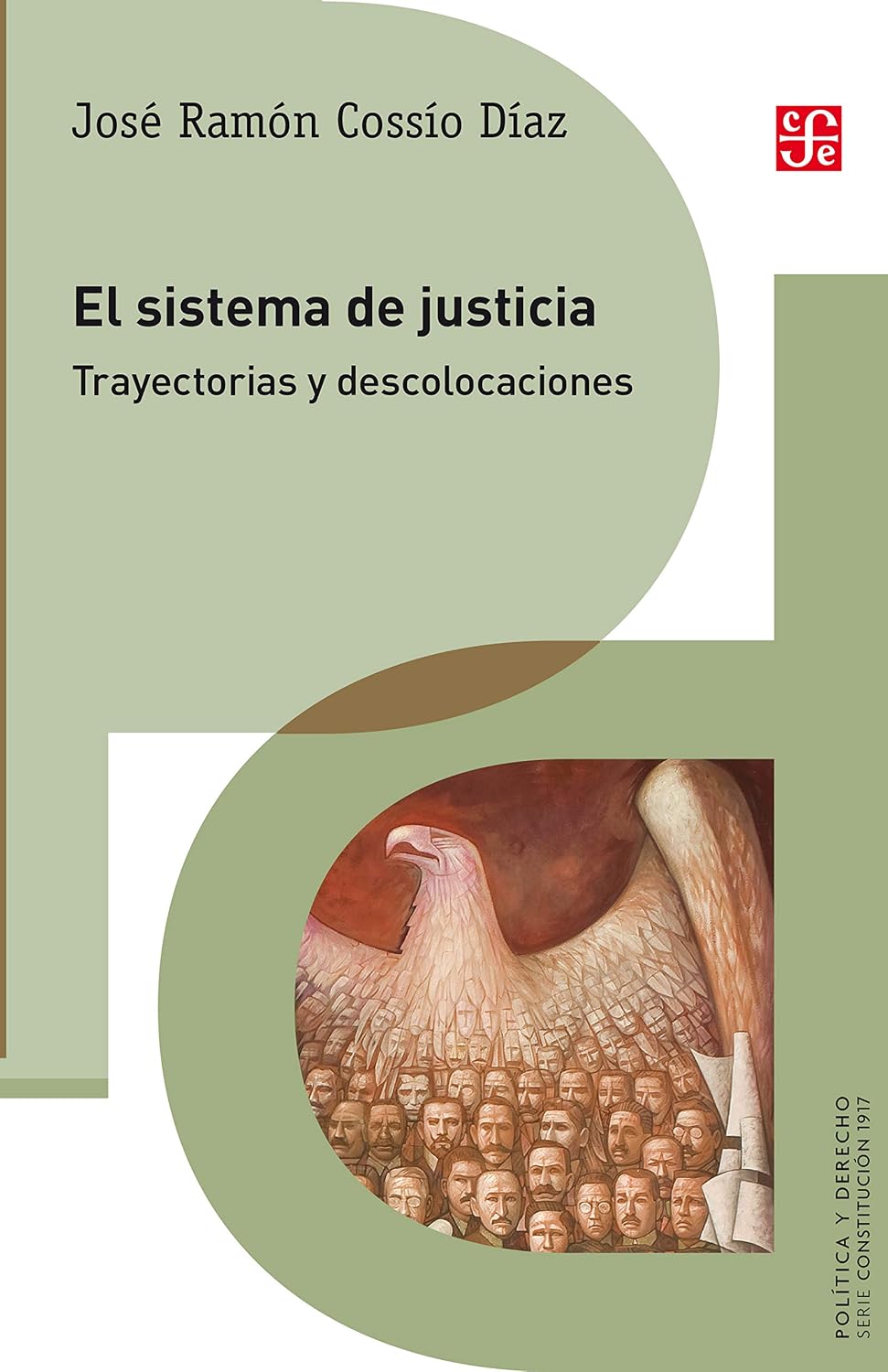 ler totalmente El sistema de justicia. Trayectorias y descolocaciones (Politica y Derecho) (Spanish Edition)