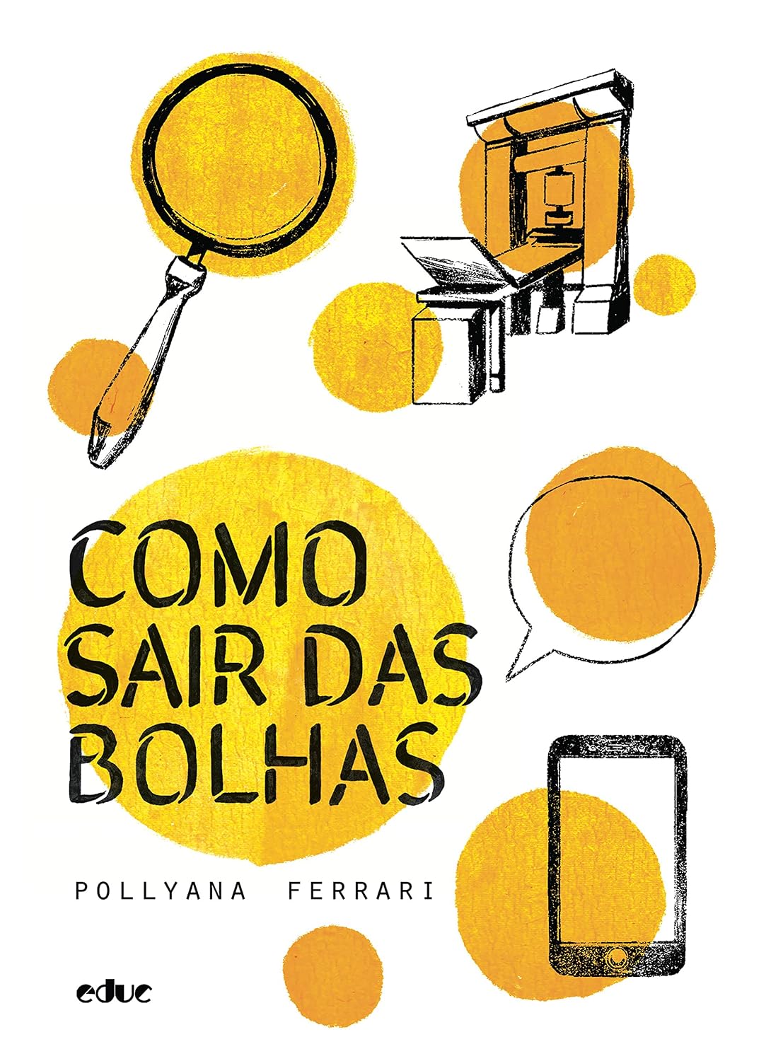 ler totalmente Como sair das bolhas (#Epensar Livro 4)