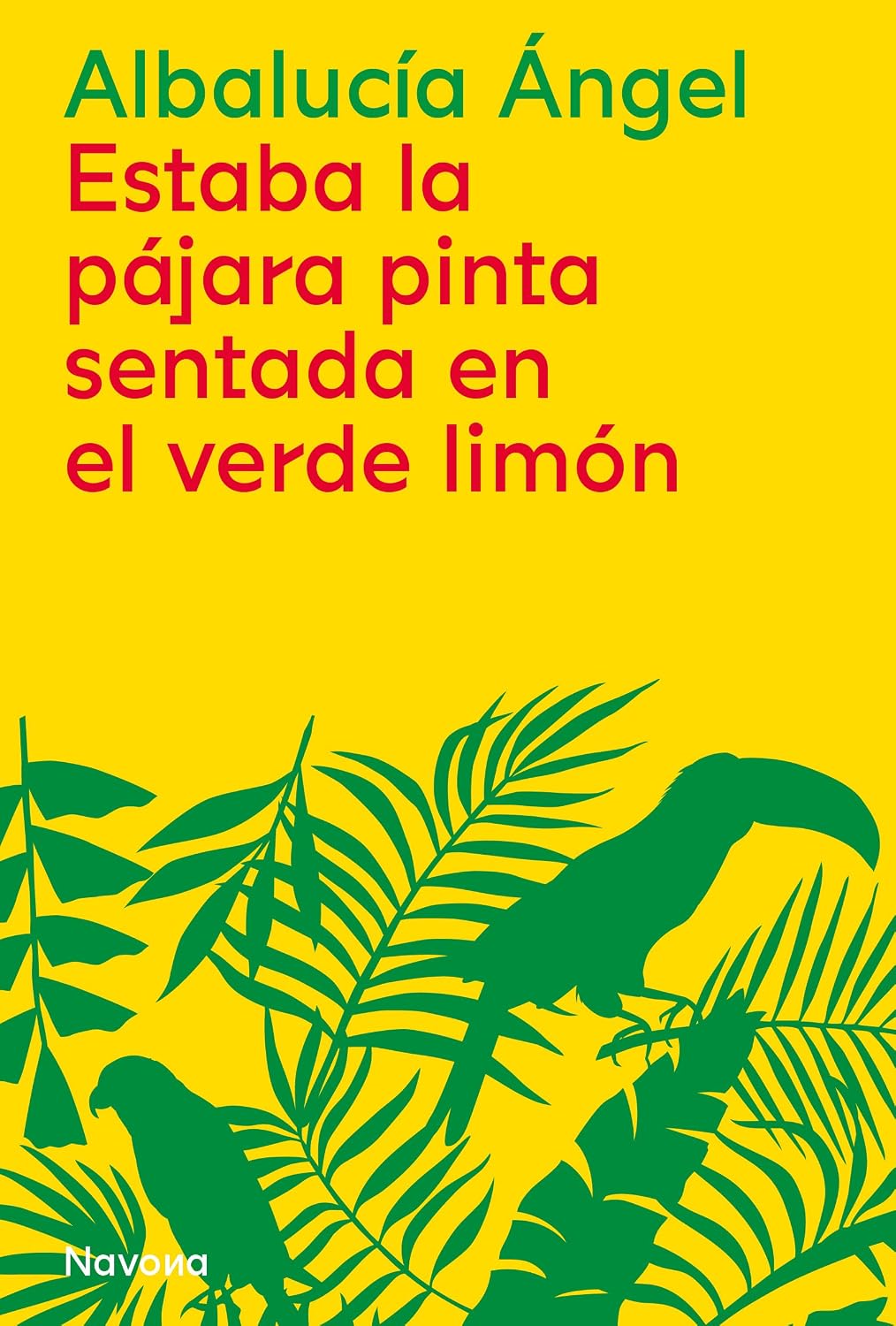 capítulo por capítulo baixar Estaba la pájara pinta sentada en el verde limón (Spanish Edition)
