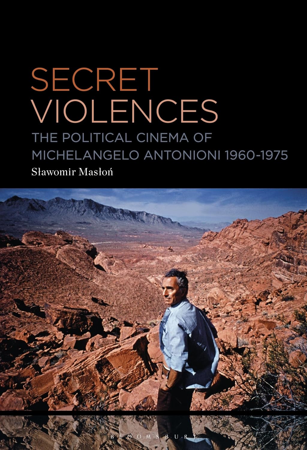 ler totalmente Secret Violences: The Political Cinema of Michelangelo Antonioni, 1960-75