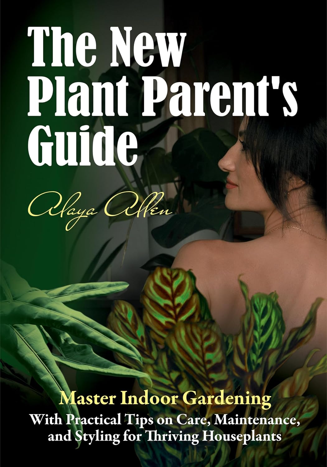 The New Plant Parent’s Guide: Master Indoor Gardening With Practical Tips on Care, Maintenance, and Styling for Thriving Houseplants (English Edition) baixar livro de graça
