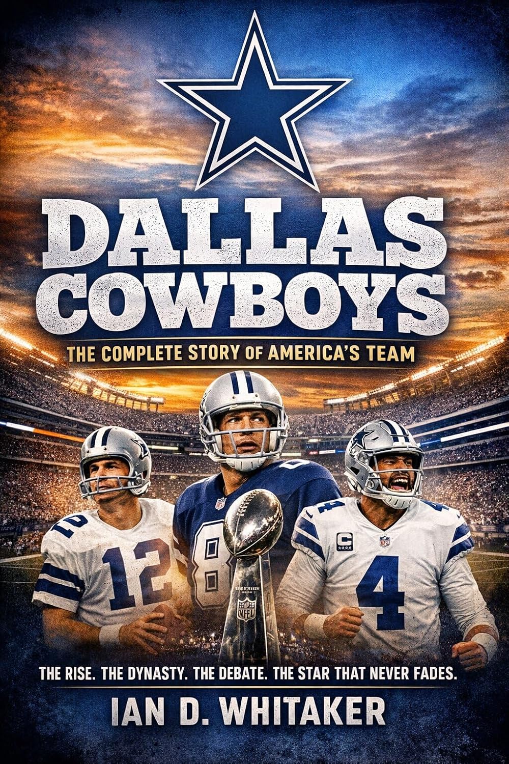 ler totalmente Dallas Cowboys: The Complete Story of America’s Team (English Edition)