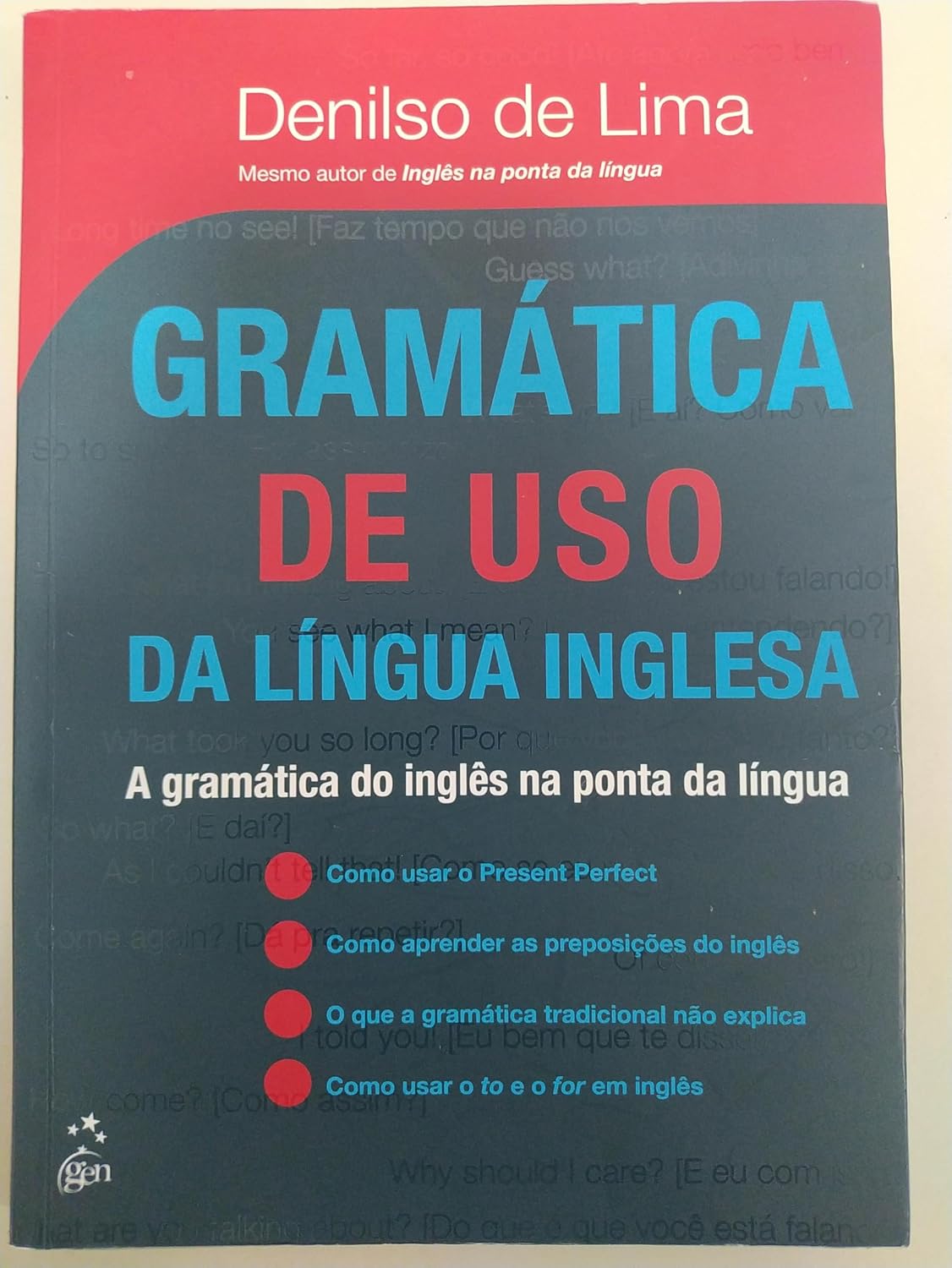 Gramática de uso da Língua Inglesa: A Gramática do Inglês na Ponta da Língua