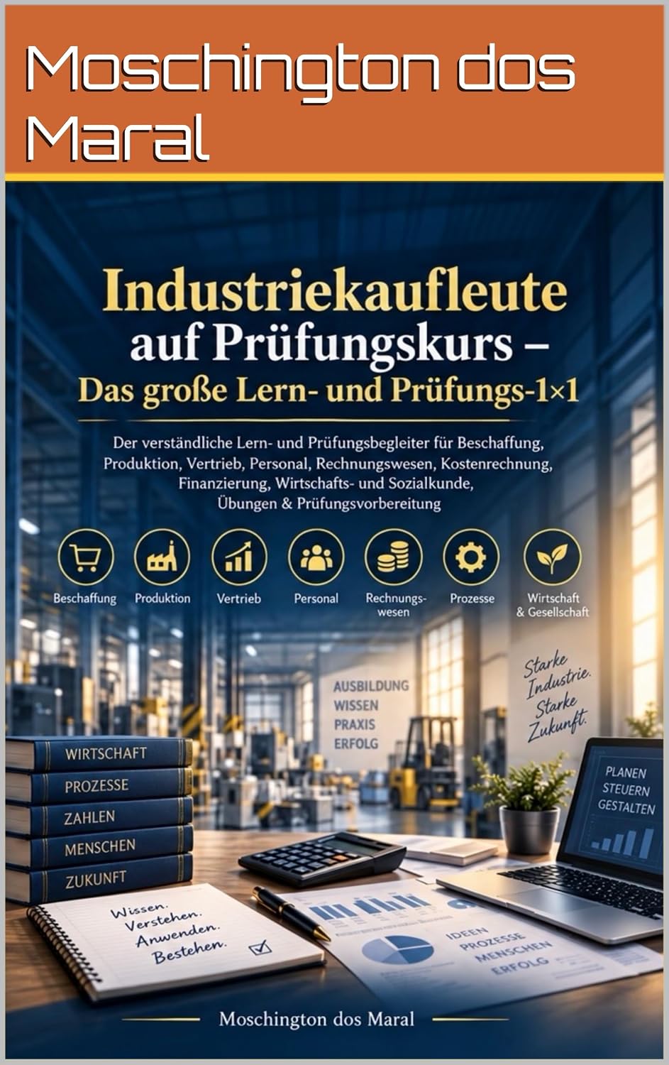 Industriekaufleute auf Prüfungskurs – Das große Lern- und Prüfungs-1×1 (German Edition) baixar o livro de graça
