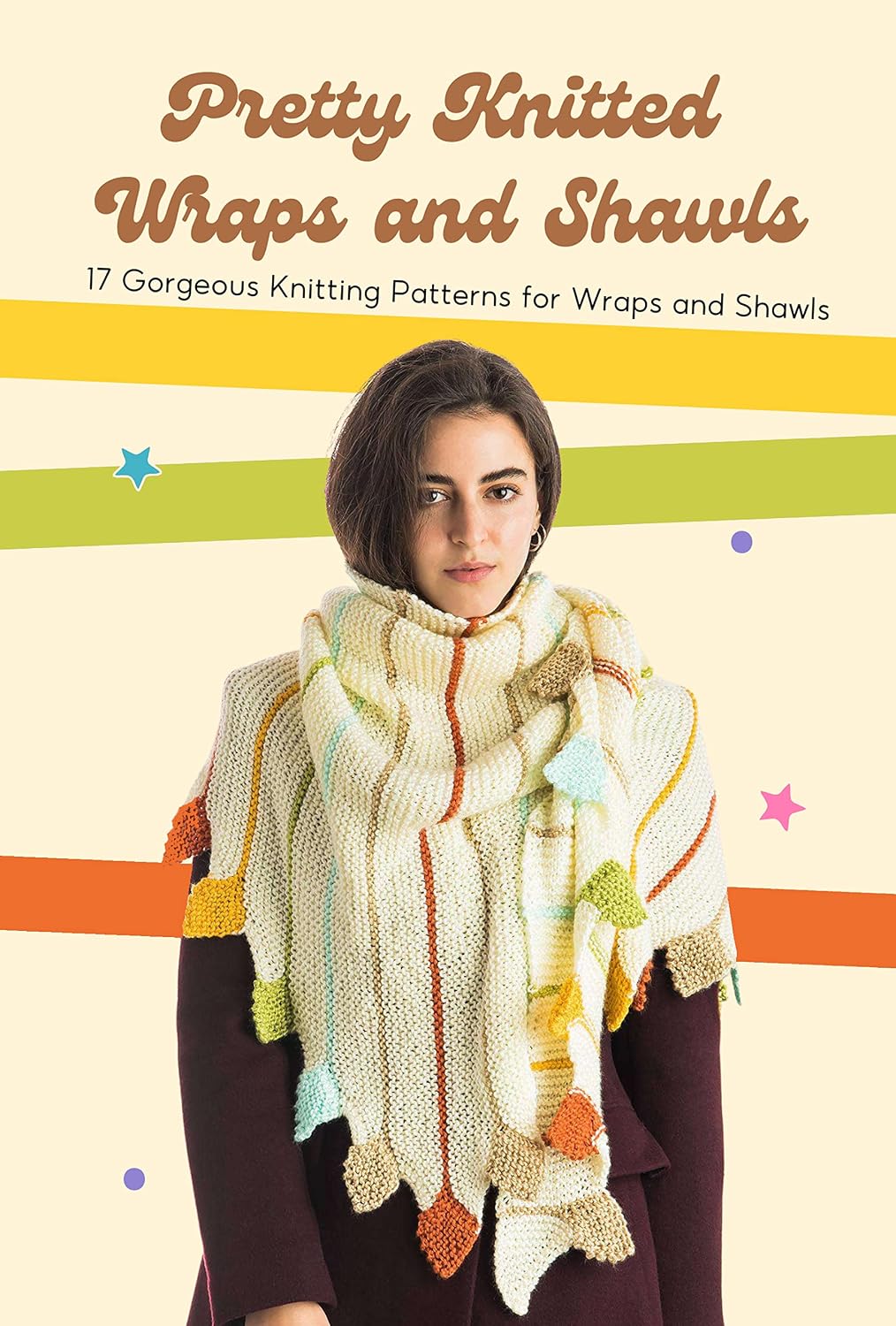 ler totalmente Pretty Knitted Wraps and Shawls: 17 Gorgeous Knitting Patterns for Wraps and Shawls: Knitted Shawl and Wrap Patterns You Need To Make (English Edition)