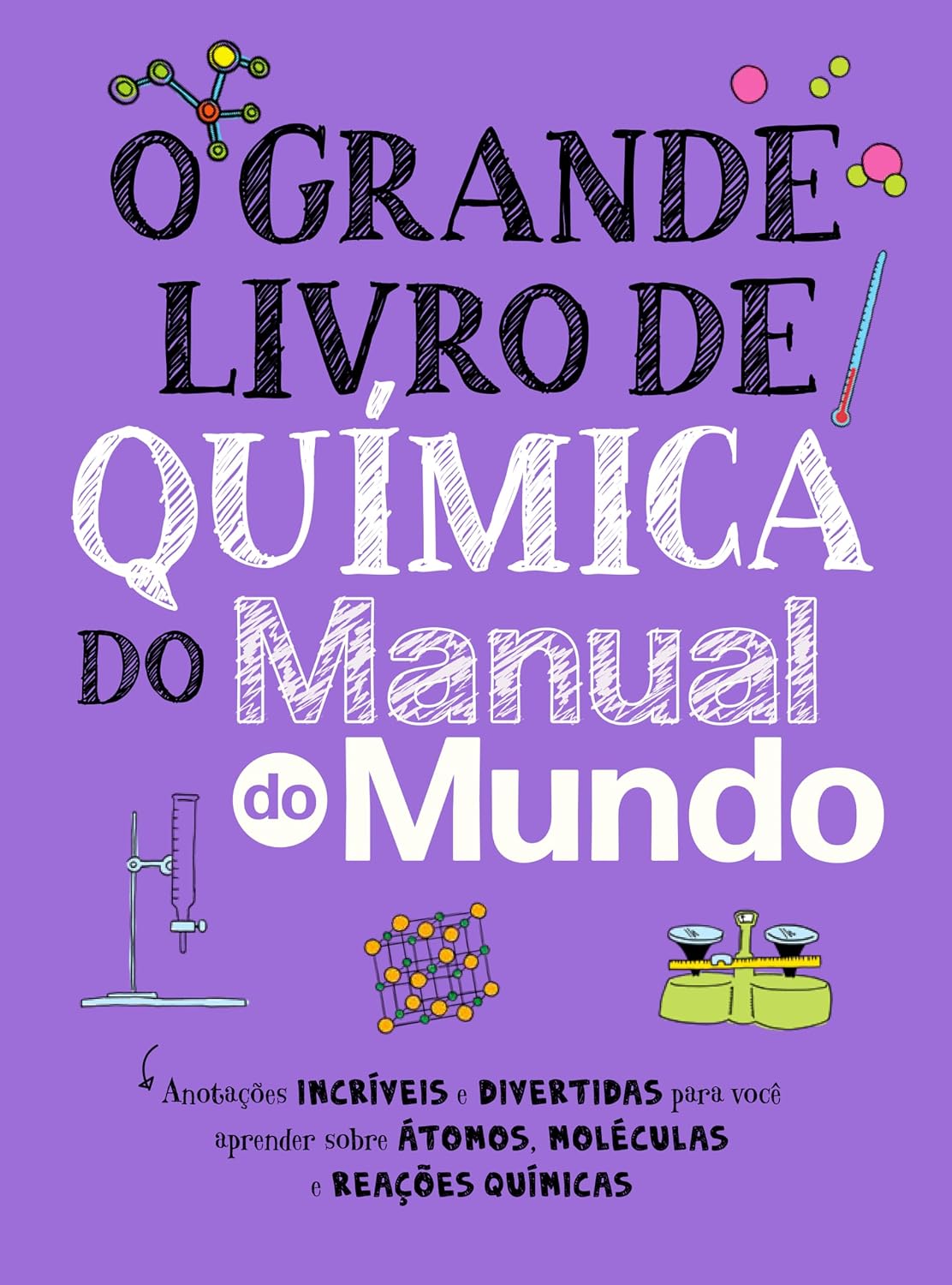 O Grande Livro de Química do Manual do Mundo