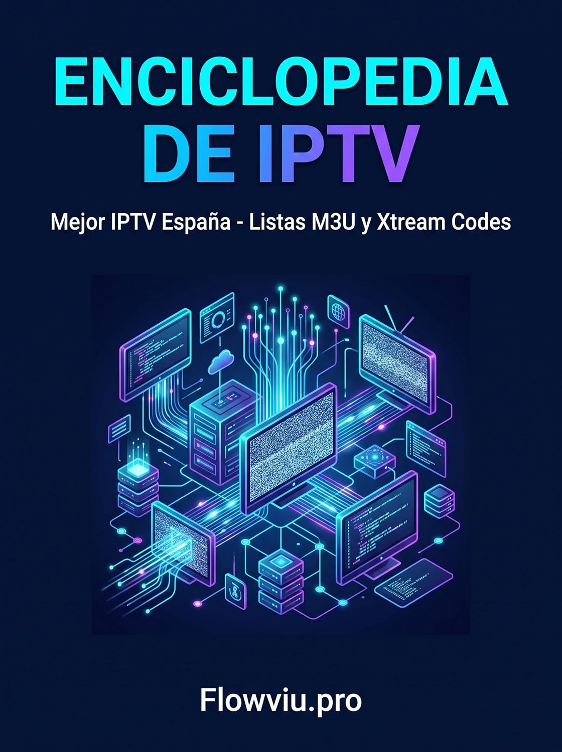 capítulo por capítulo baixar Servicio de IPTV - Mejor IPTV España: Listas M3U y Xtream Codes España (Spanish Edition)
