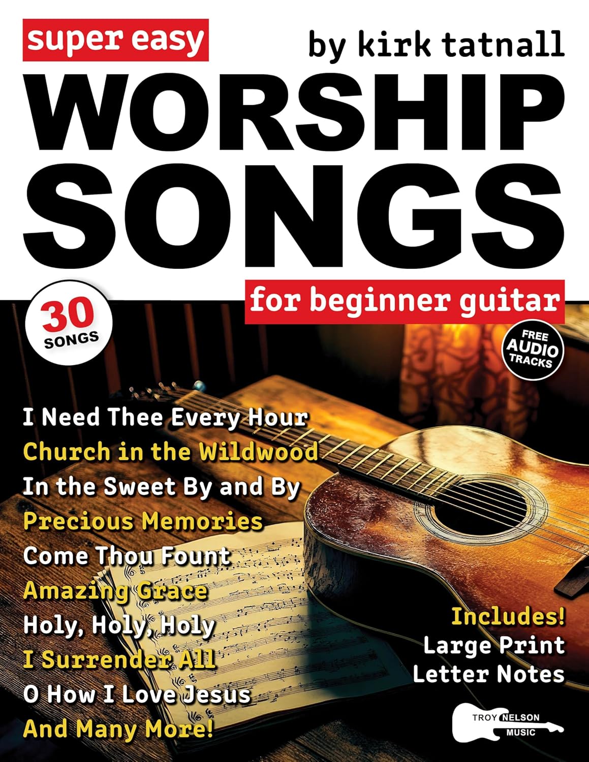 Super Easy Worship Songs for Beginner Guitar: 30 Hymns and Gospels in Big Letter Notes and Guitar Tab—Amazing Grace, Holy, Holy, Holy, and More (Large Print Letter Notes Sheet Music) (English Edition) baixar o livro de graça