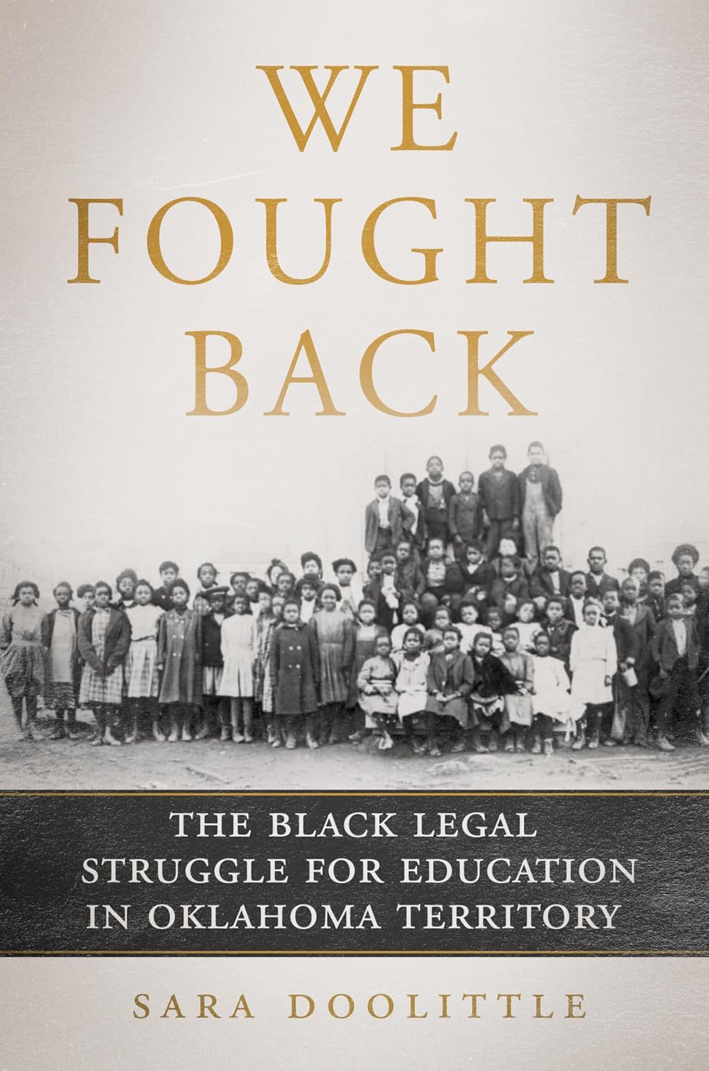 We Fought Back: The Black Legal Struggle for Education in Oklahoma Territory (English Edition) baixar o livro de graça