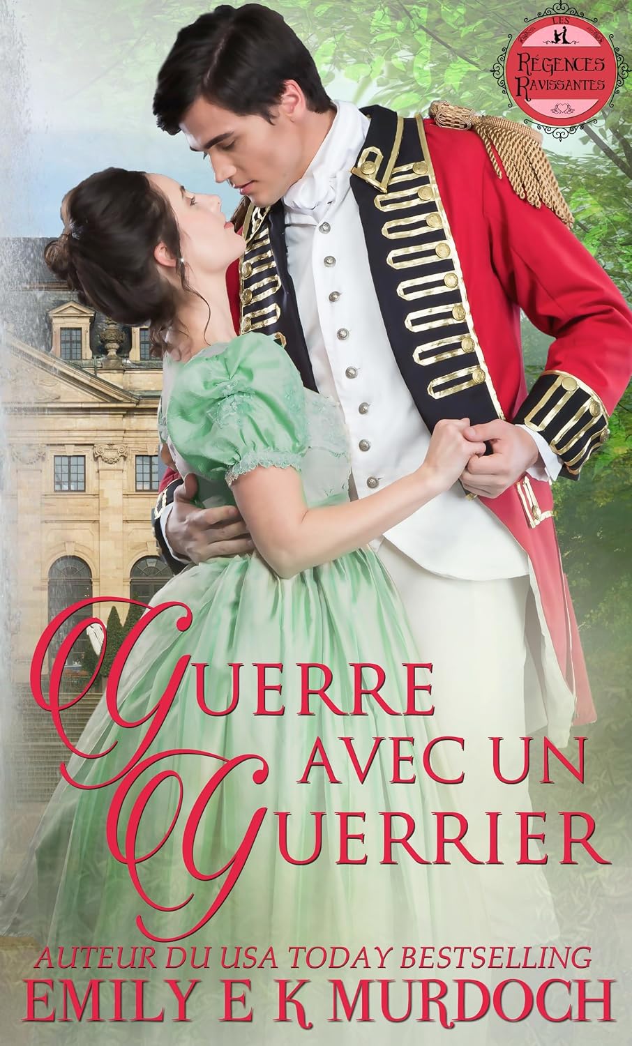 capítulo por capítulo baixar Guerre avec un Guerrier: Un roman d'amour de la Régence (Les Régences Ravissantes t. 1) (French Edition)