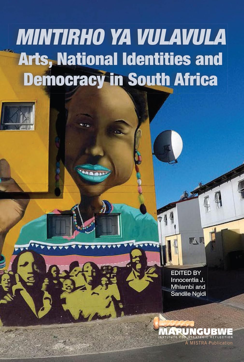 capítulo por capítulo baixar Mintirho ya Vulavula: Arts, National Identities and Democracy (English Edition)