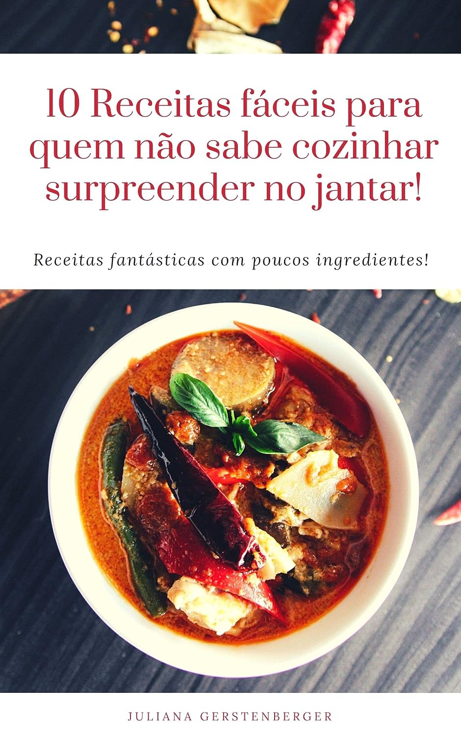 10 Receitas fáceis para quem não sabe cozinhar surpreender no jantar! baixar livro de graça