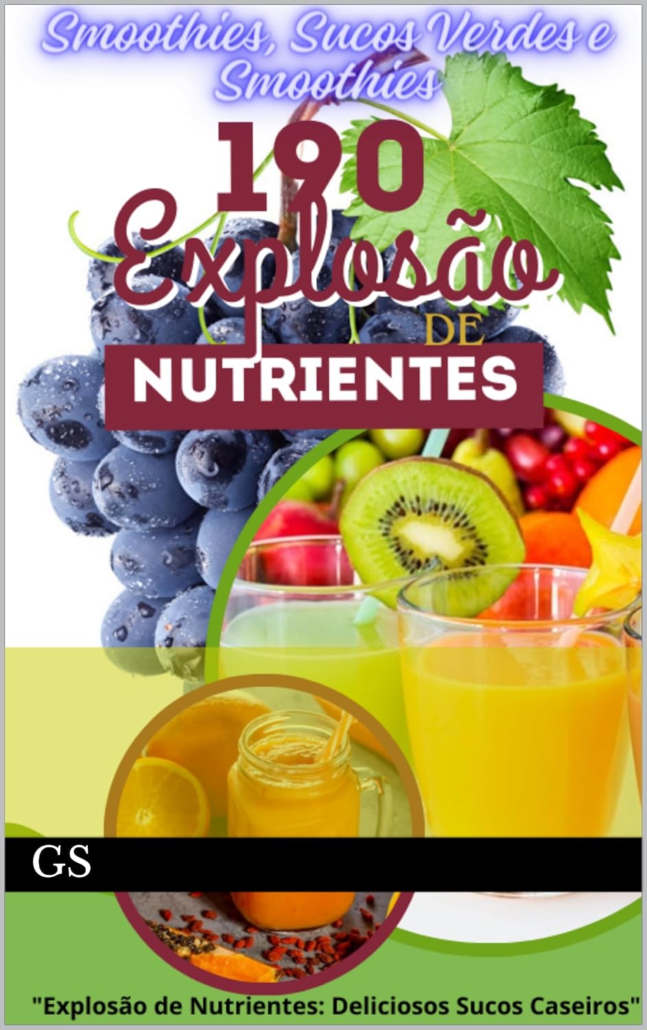 ler totalmente Explosão de Nutrientes: Deliciosos Sucos Caseiros