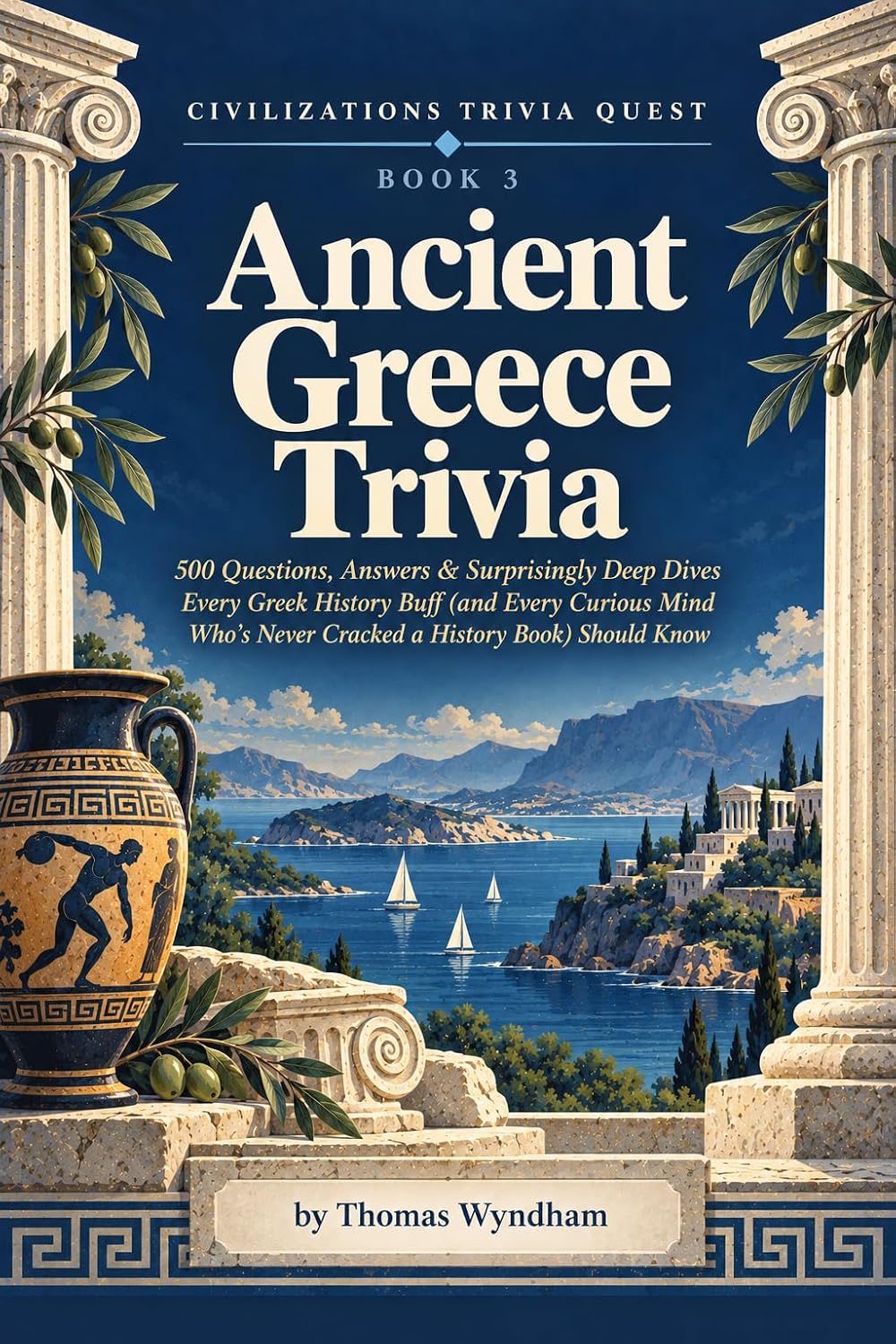 Ancient Greece Trivia: 500 Questions, Answers & Surprisingly Deep Dives Every Greek History Buff (and Every Curious Mind Who's Never Cracked a History... Trivia Quest Book 3) (English Edition) baixar livro de graça