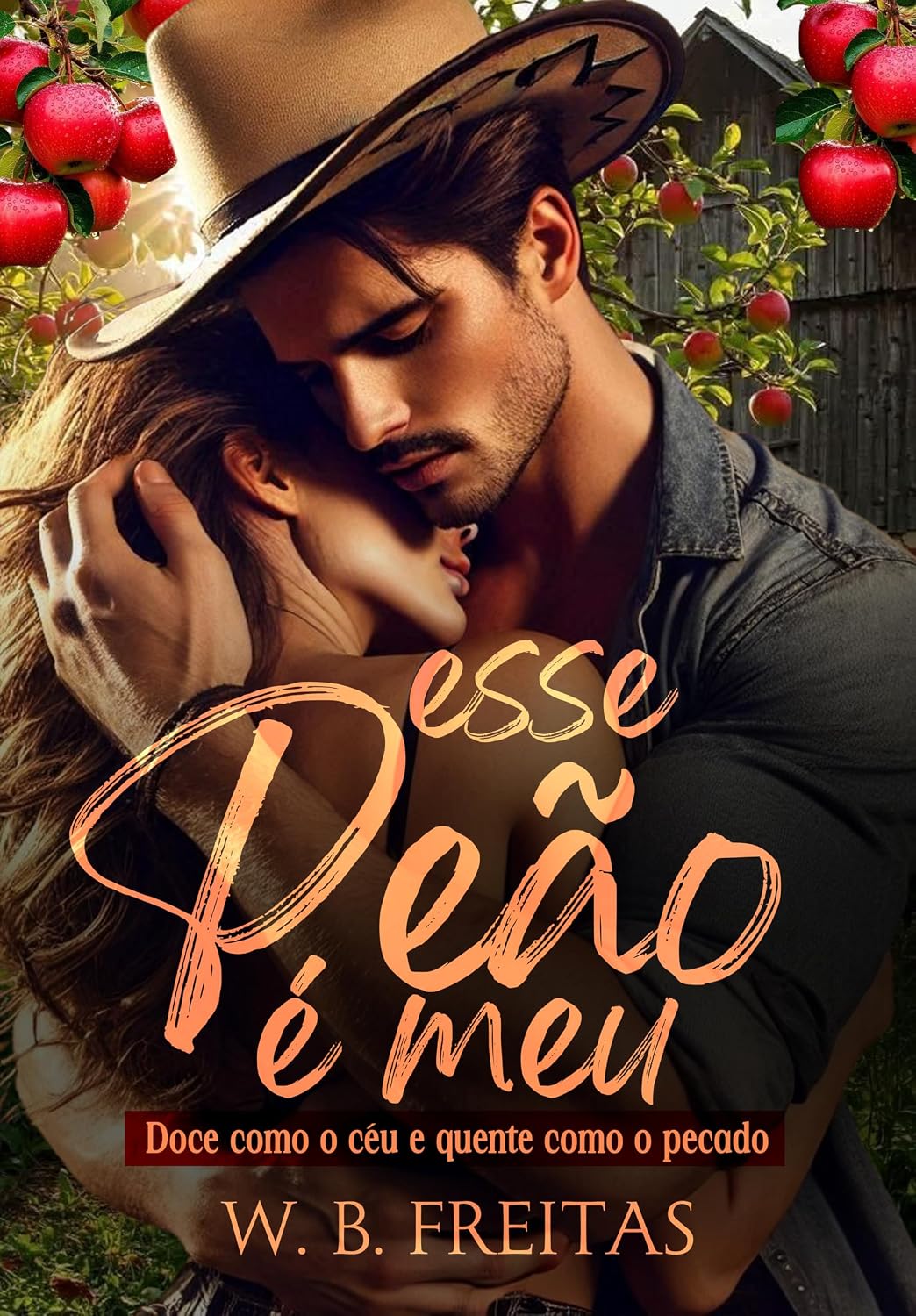 Esse Peão é Meu: Doce como o céu e quente como o pecado (Fazenda Lumiar Livro 2) baixar o livro de graça