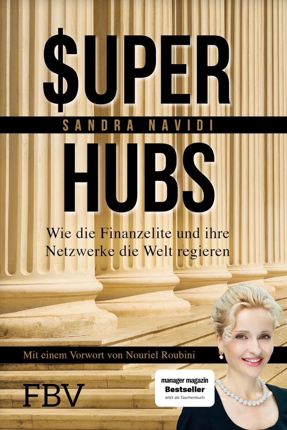 Super-hubs: Wie die Finanzelite und ihre Netzwerke die Welt regieren | Ein Insiderbericht über Macht, Wirtschaft und das globale Finanzsystem – manager magazin Bestseller (German Edition) baixar o livro de graça