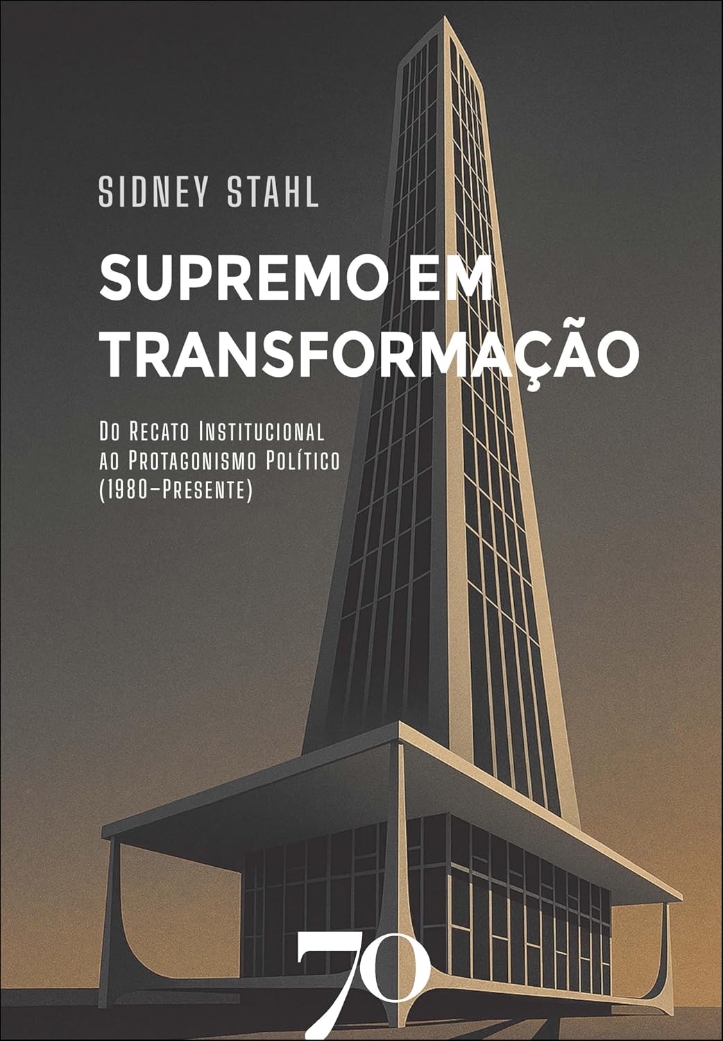 ler totalmente Supremo em transformação: do recato institucional ao protagonismo político (1980–Presente)
