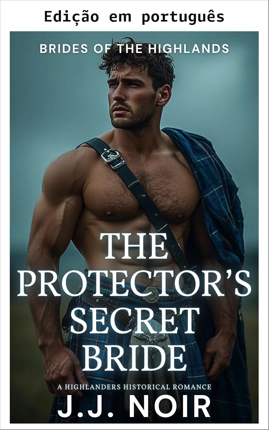 A noiva secreta do protetor (Noivas das Terras Altas: uma série de romances históricos picantes Livro 3) baixar livro de graça