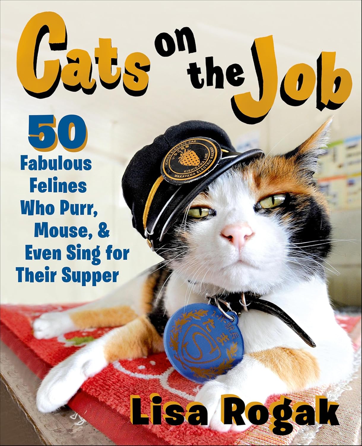 ler totalmente Cats on the Job: 50 Fabulous Felines Who Purr, Mouse, & Even Sing for Their Supper (English Edition)