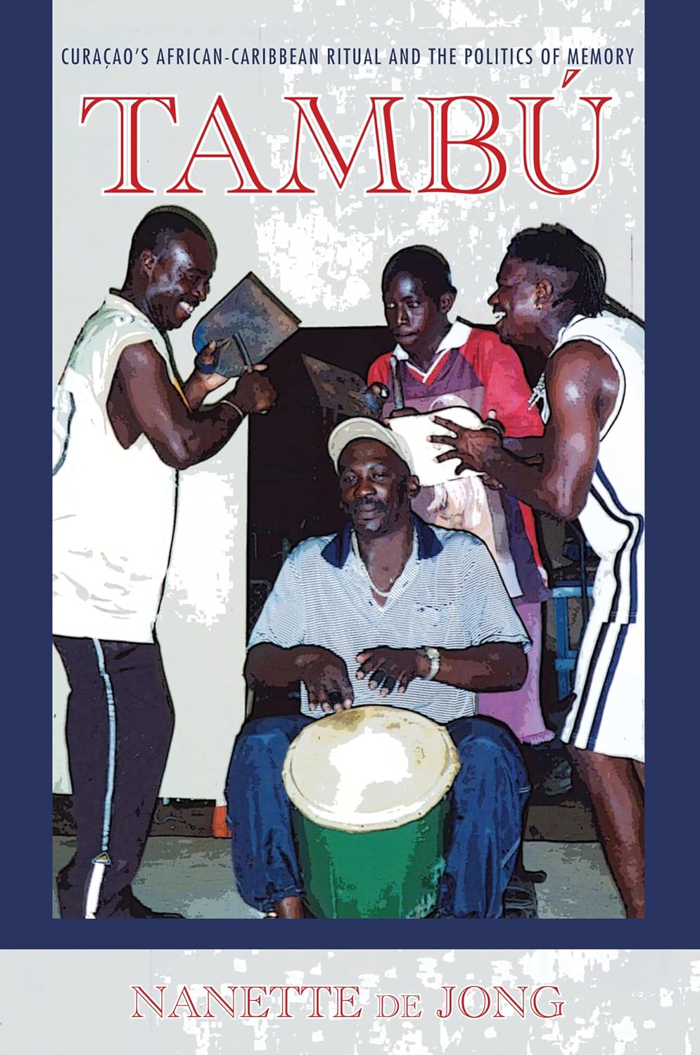 capítulo por capítulo baixar Tambú: Curaçao's African-Caribbean Ritual and the Politics of Memory (Ethnomusicology Multimedia) (English Edition)