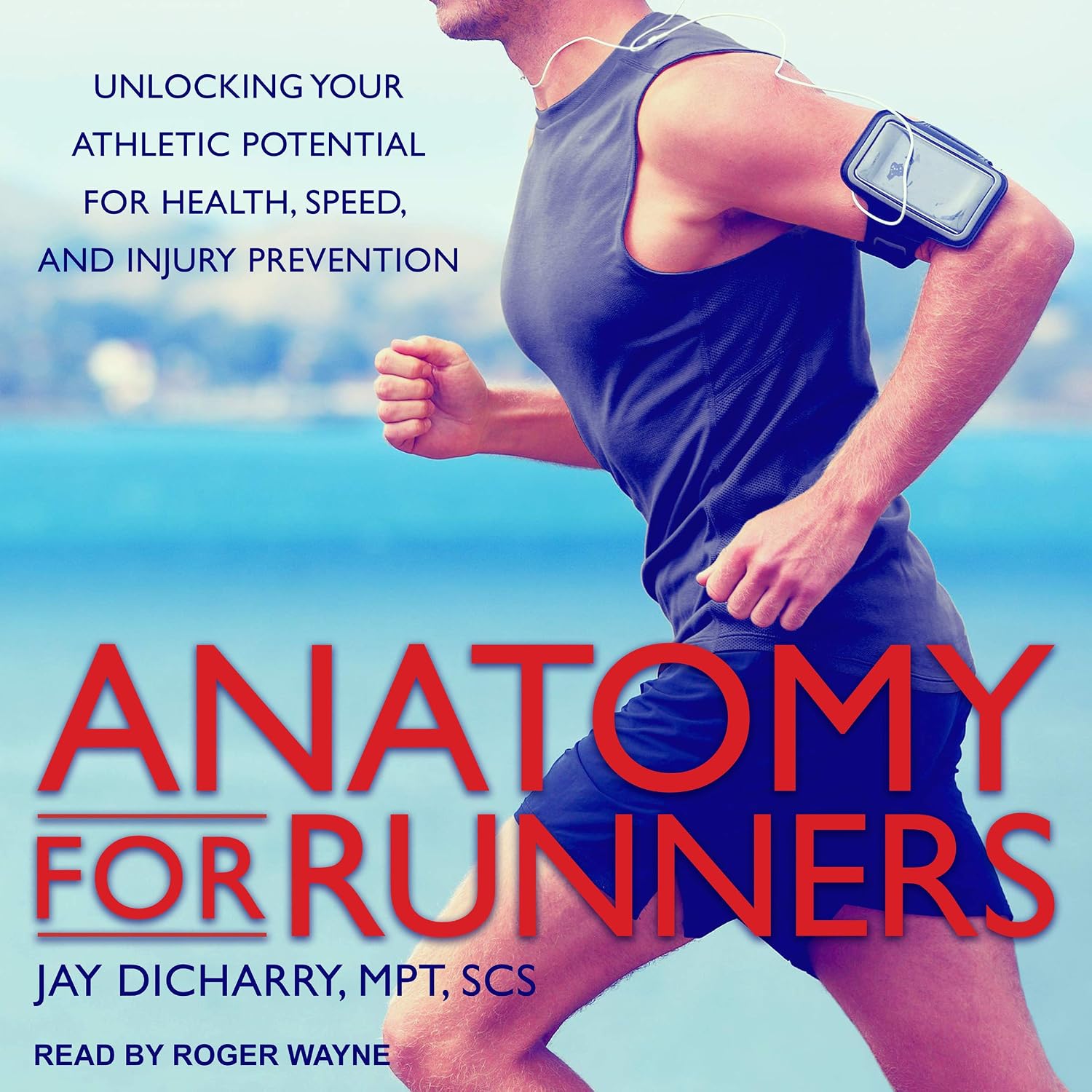 capítulo por capítulo baixar Anatomy for Runners: Unlocking Your Athletic Potential for Health, Speed, and Injury Prevention