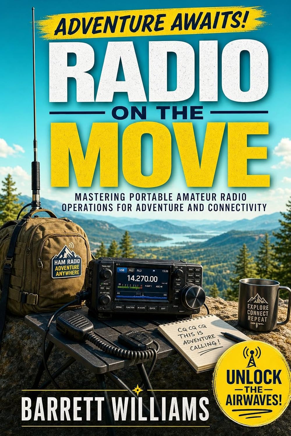 ler totalmente Radio on the Move: Mastering Portable Amateur Radio Operations for Adventure and Connectivity (The Practical Ham Radio Operator) (English Edition)