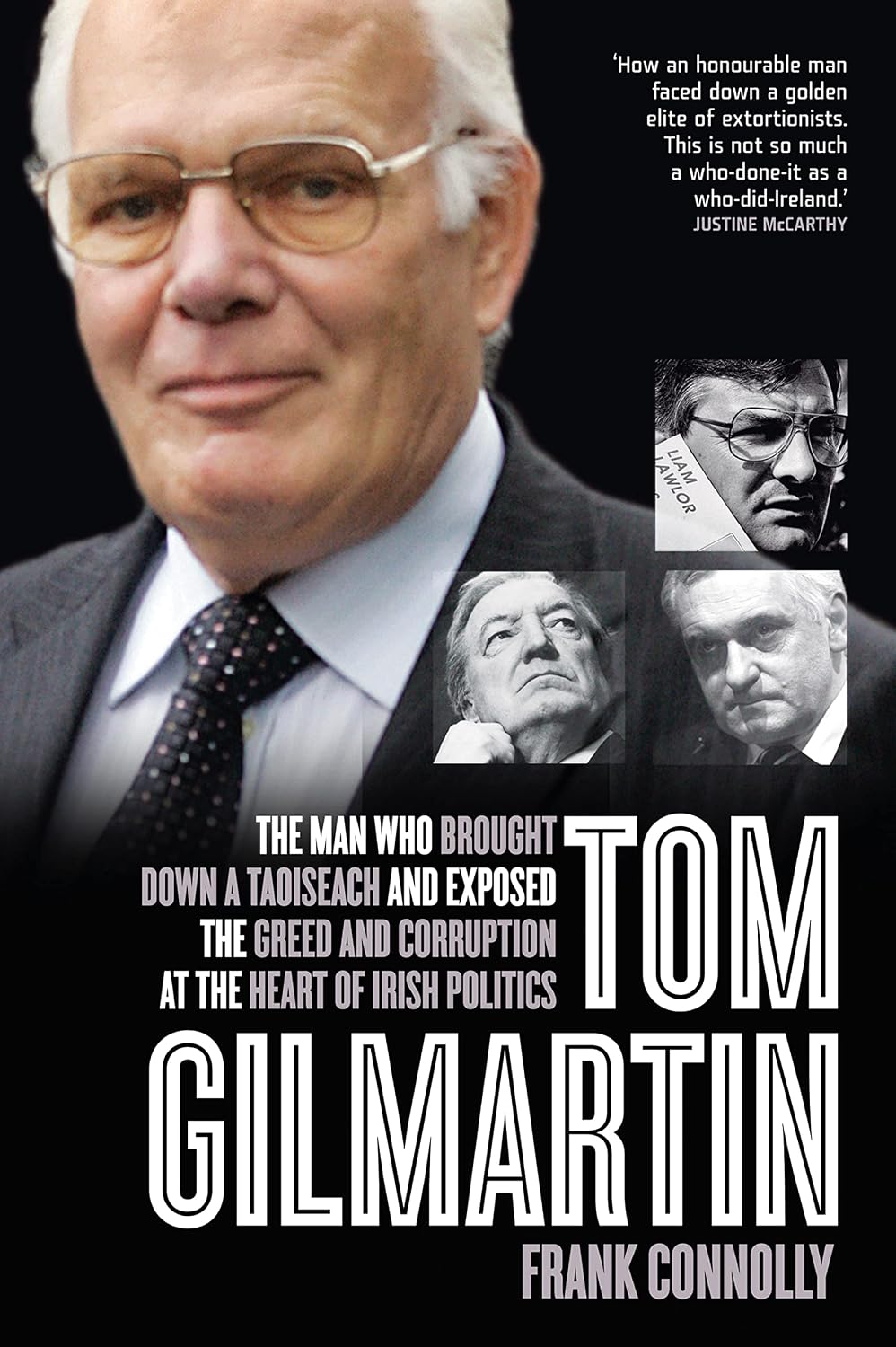 ler totalmente Tom Gilmartin: The Man Who Brought Down a Taoiseach and Exposed the Greed and Corruption at the Heart of Irish Politics (English Edition)