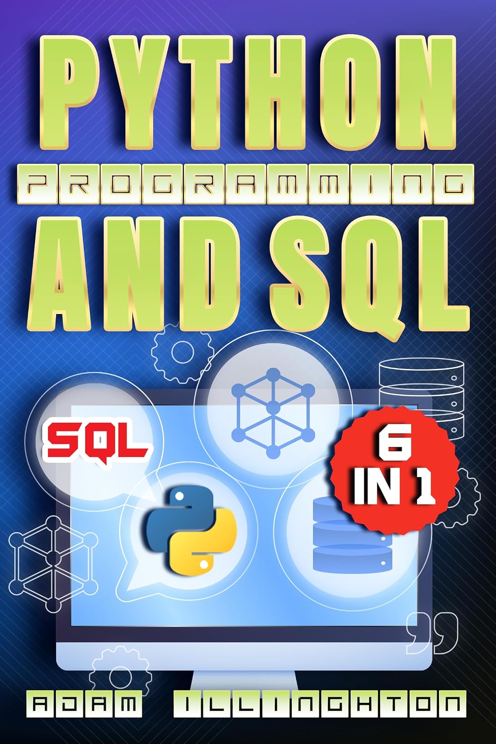 Python Programming and SQL: 6 Books in 1 Explore Python's Rich Syntax, Dive into SQL's Query Power, and Transform with Real-World Case Studies (English Edition) baixar livro de graça