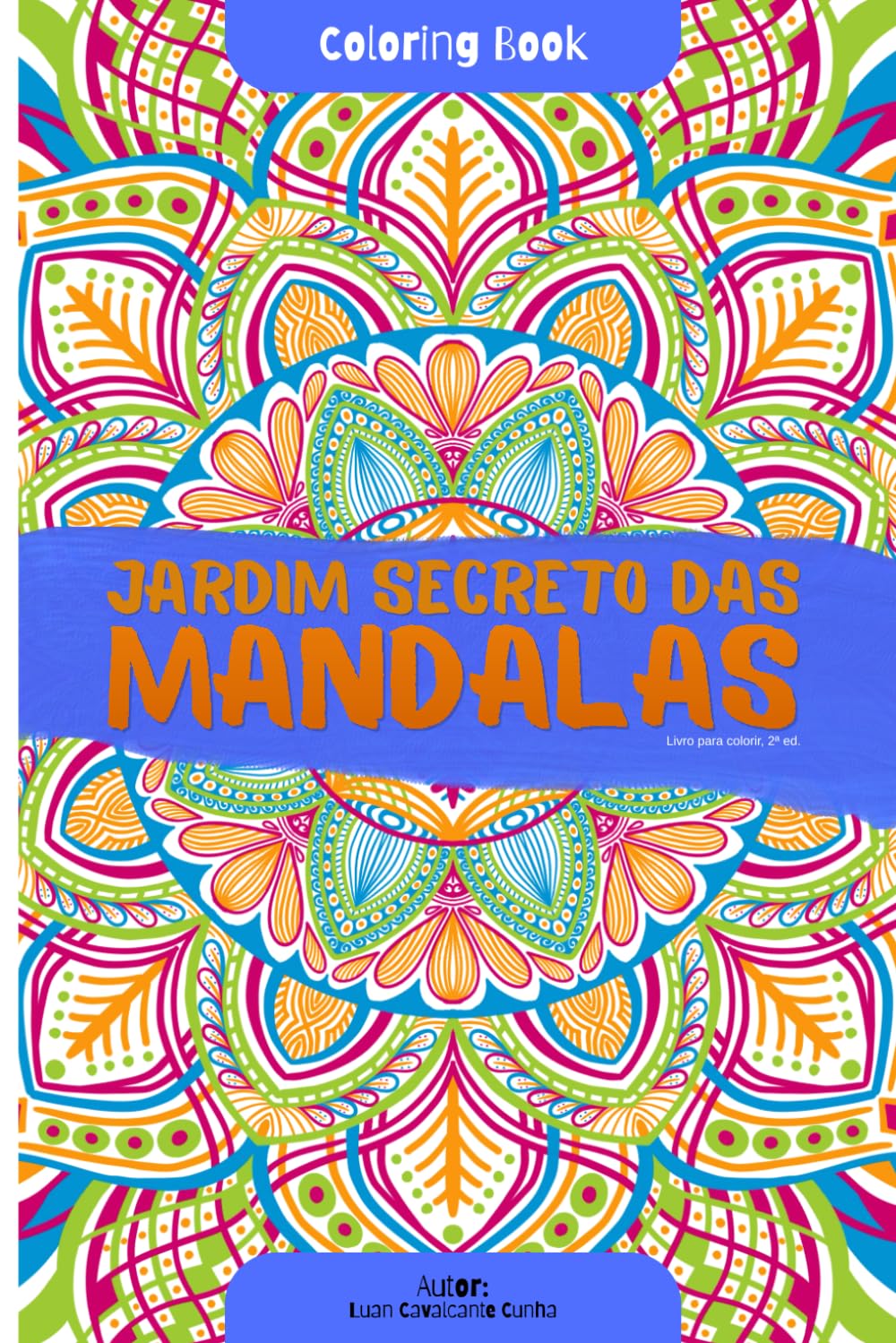 Coloring Book: Jardim Secreto das Mandalas (Portuguese Edition) baixar o livro de graça