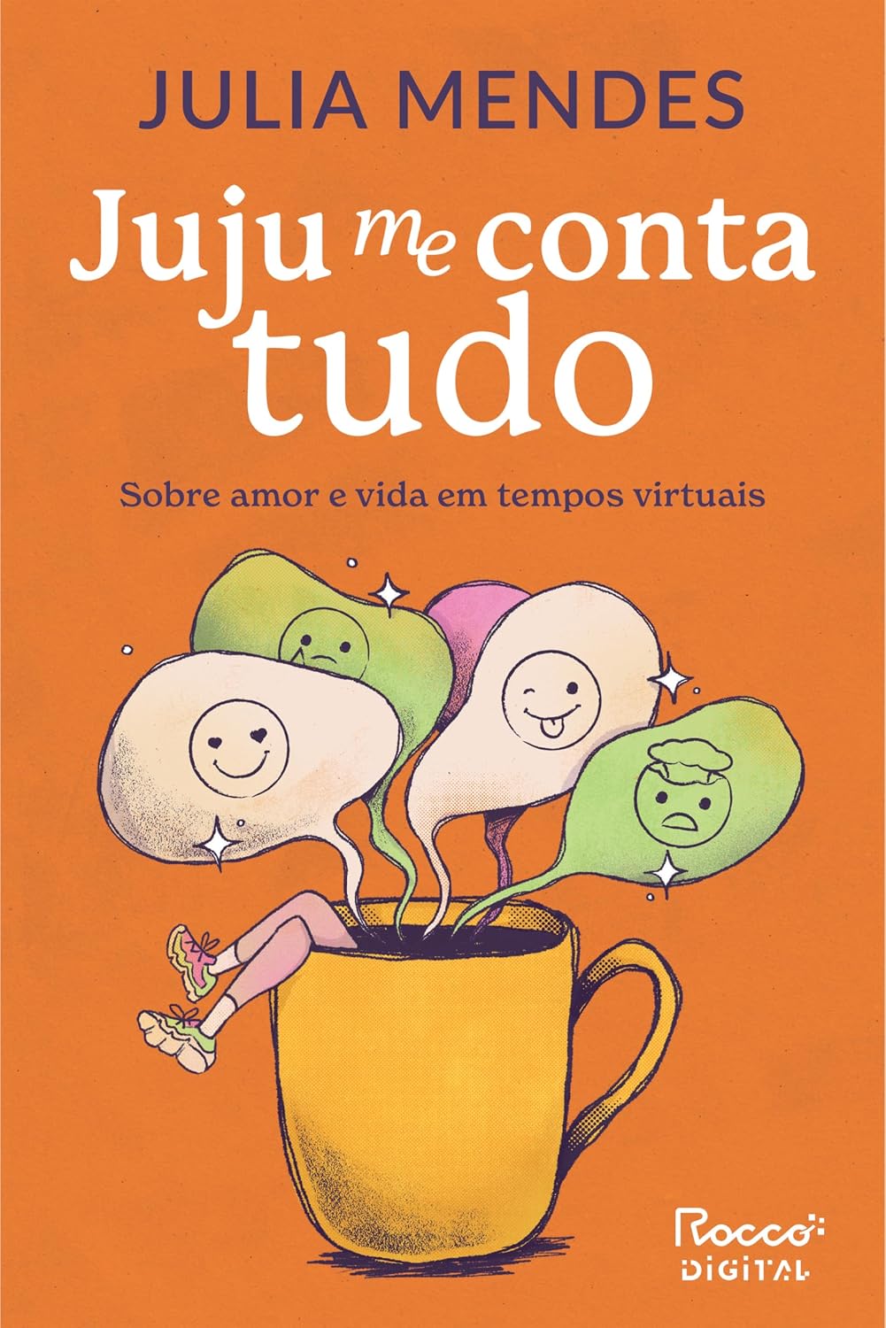 ler totalmente Juju me conta tudo: Sobre amor e vida em tempos virtuais
