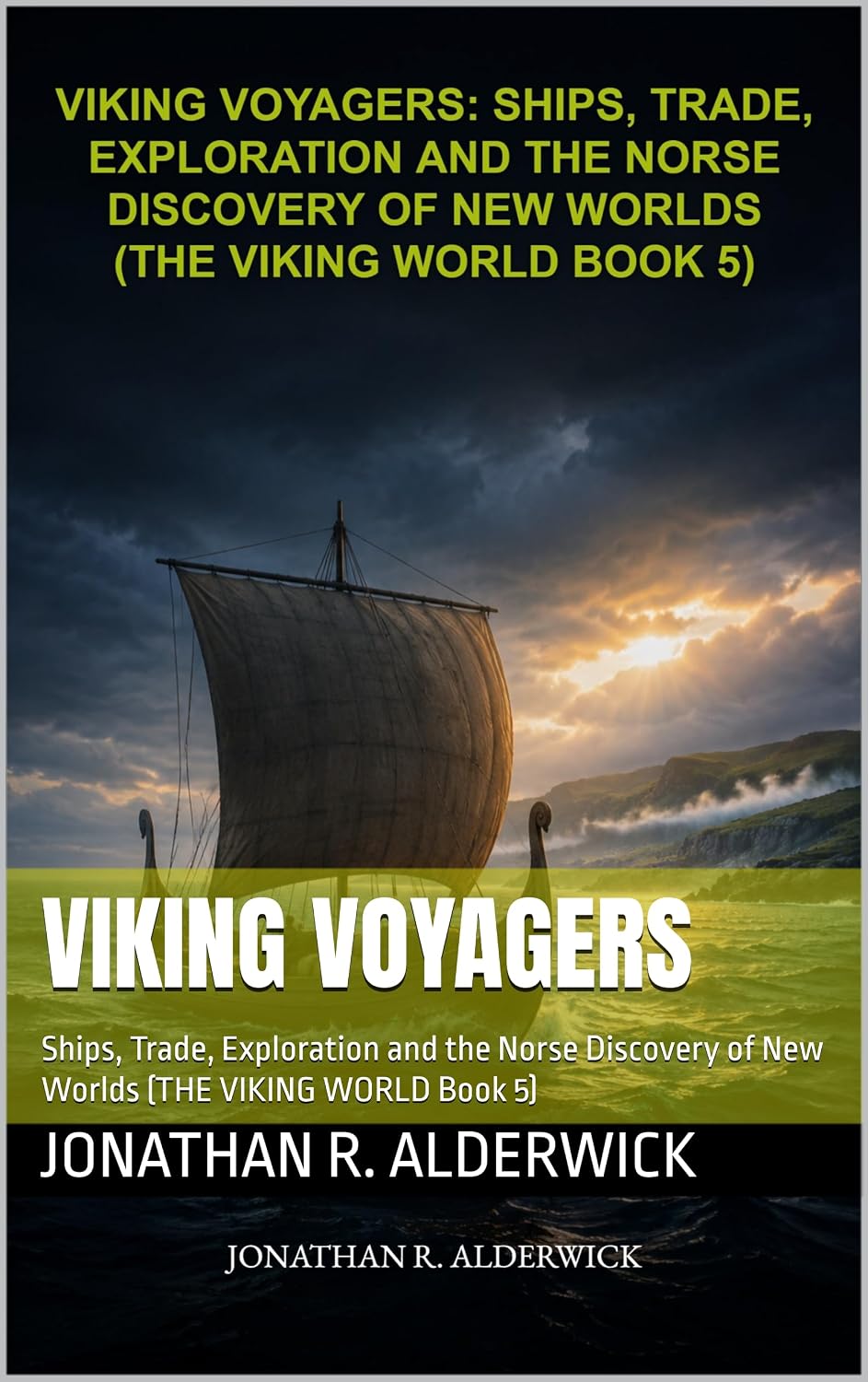 VIKING VOYAGERS: Ships, Trade, Exploration and the Norse Discovery of New Worlds (THE VIKING WORLD Book 5) (English Edition) baixar o livro de graça