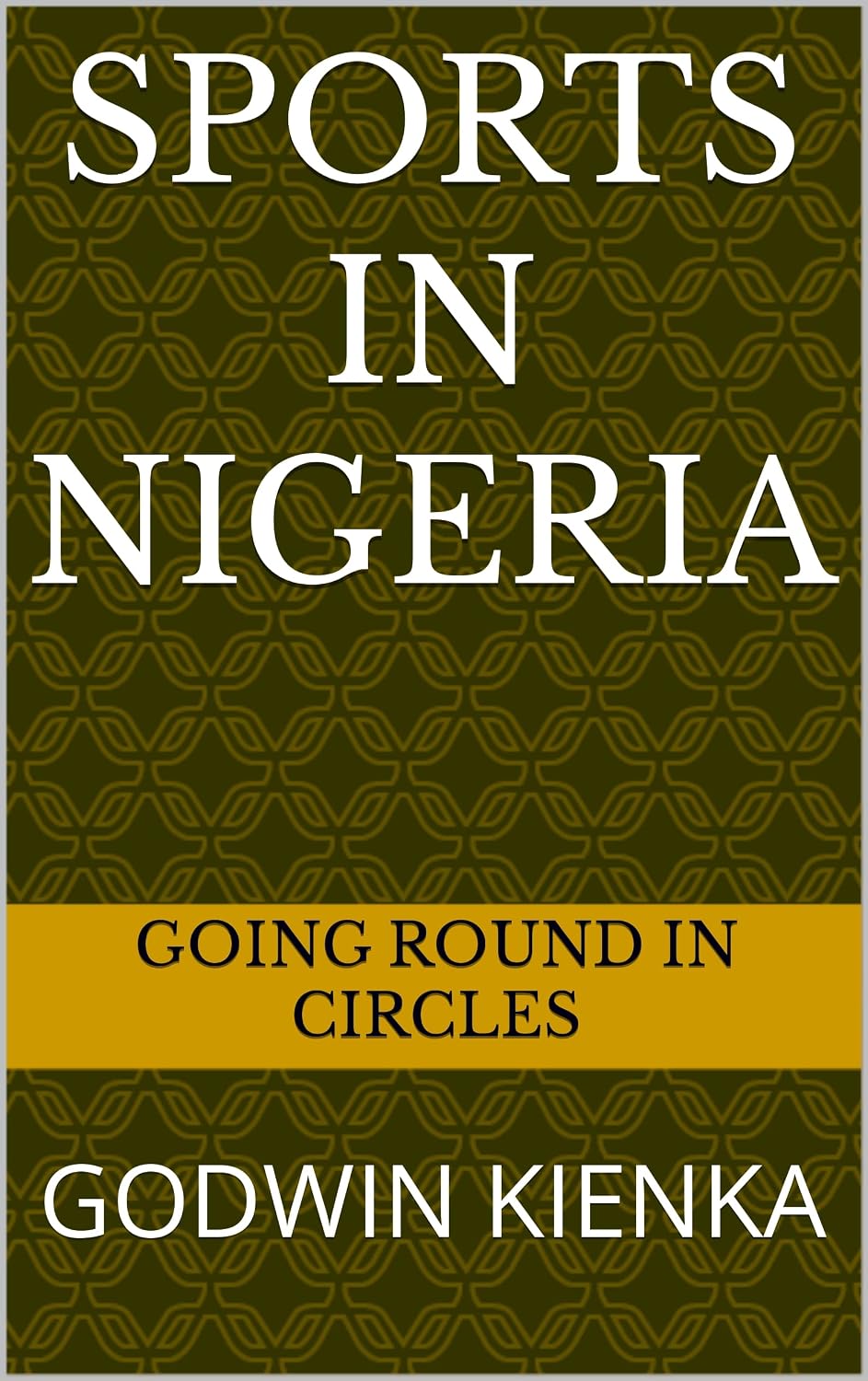 Sports In Nigeria: Going Round In Circles (English Edition) baixar livro de graça