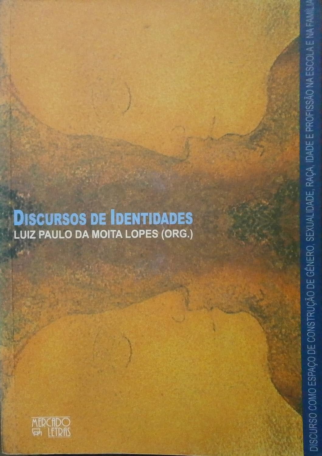 Discursos De Identidades - Discurso Como Espaco De Construcao De Gener baixar o livro de graça