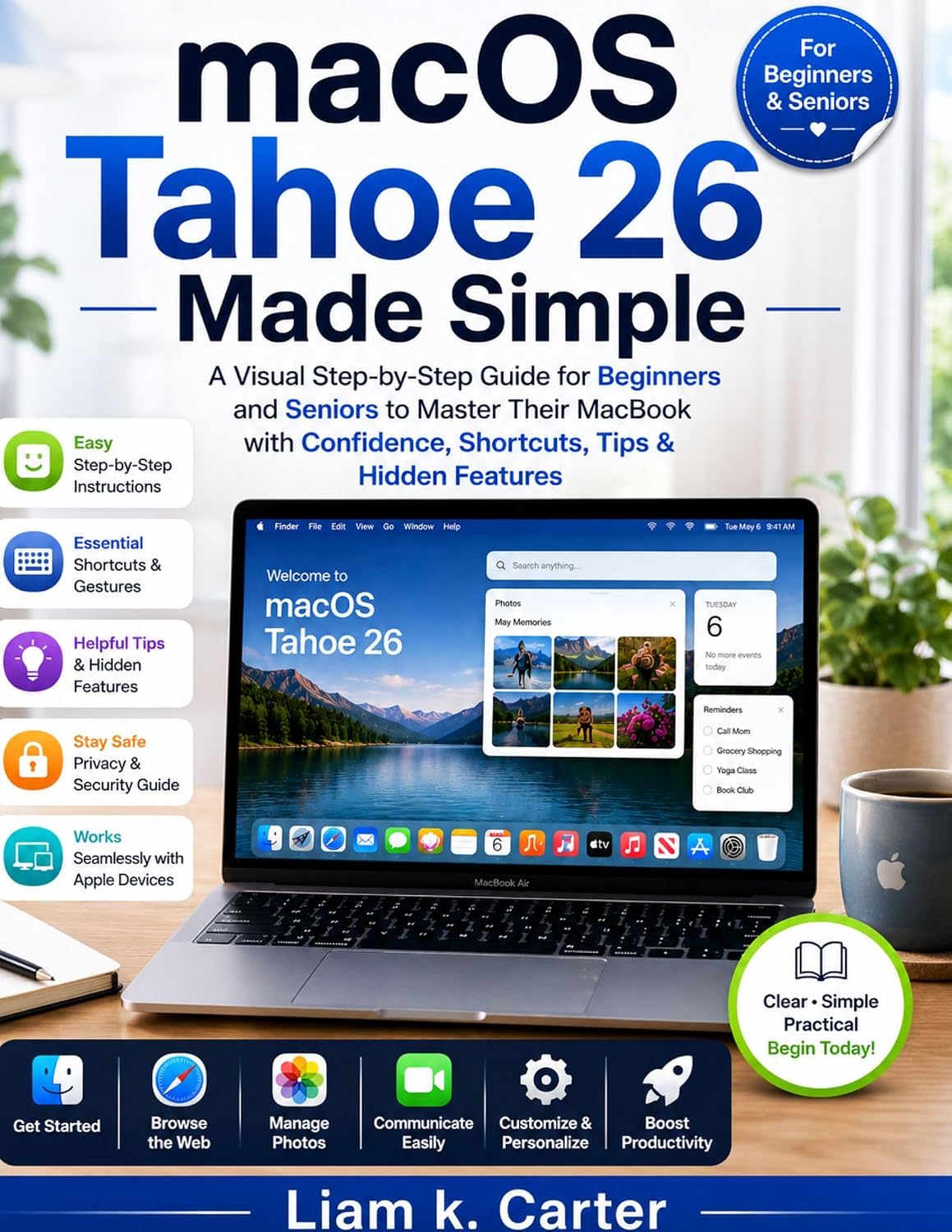 capítulo por capítulo baixar macOS Tahoe 26 Made Simple: A Visual Step-by-Step Guide for Beginners and Seniors to Master Their MacBook with Confidence, Shortcuts, Tips & Hidden Features (English Edition)